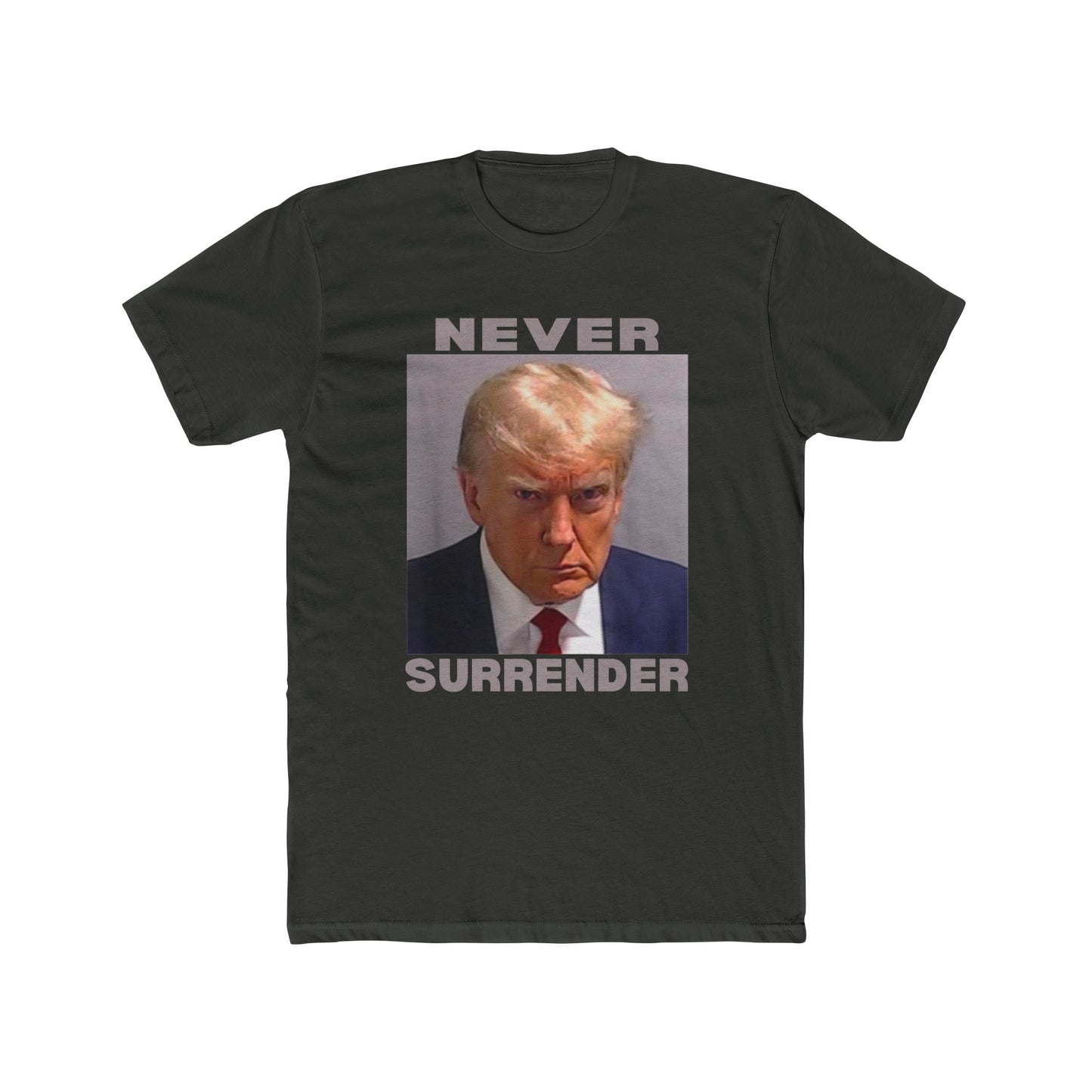 Trump Mugshot Never Surrender Cotton Crew Tee - Clearance
