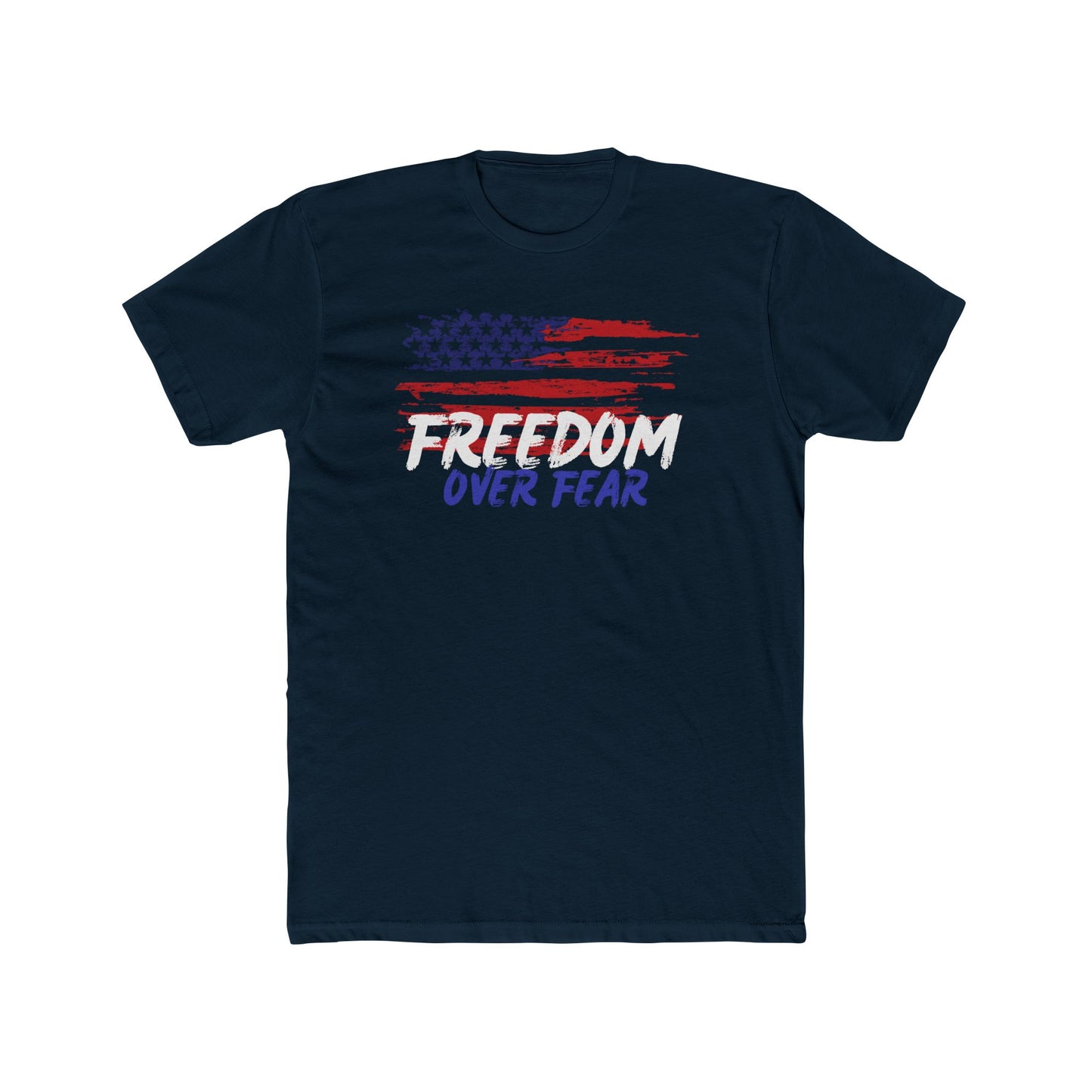 Freedom Over Fear Cotton Crew Tee