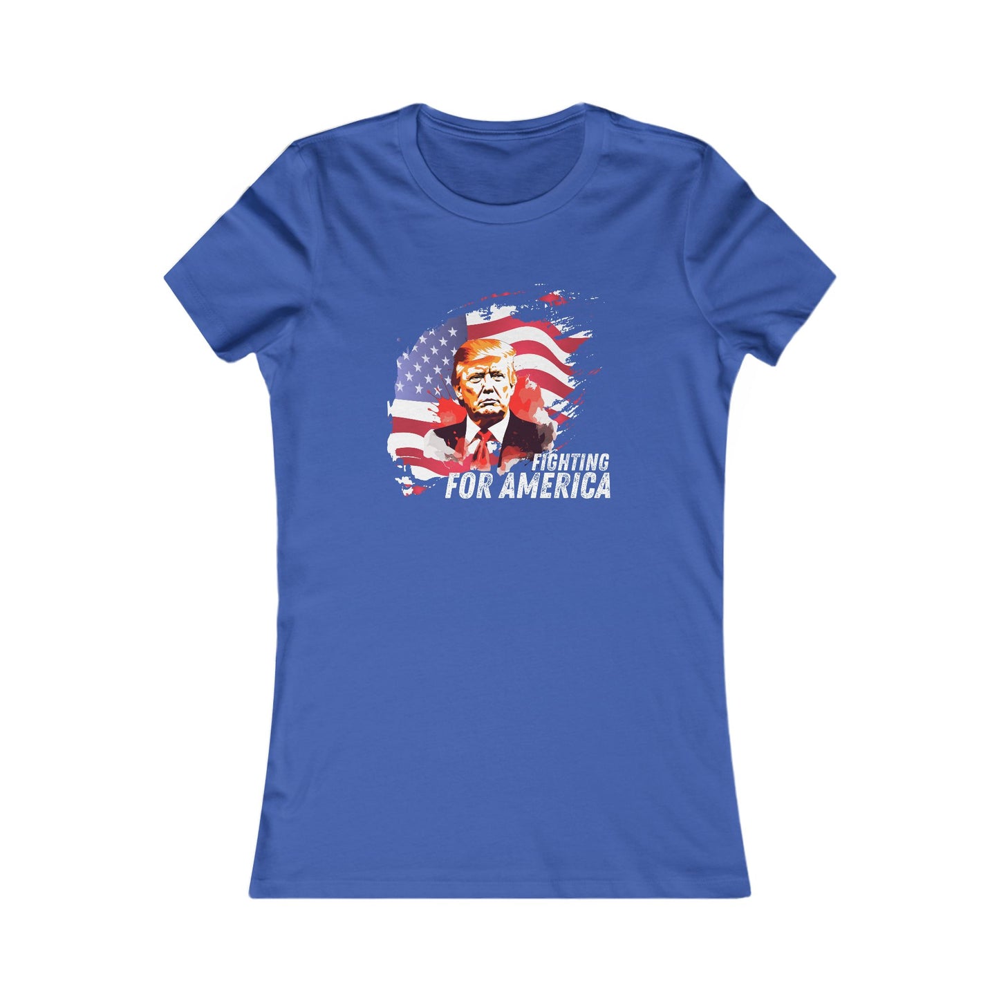 Trump - Fighting For America Women's Favorite Tee