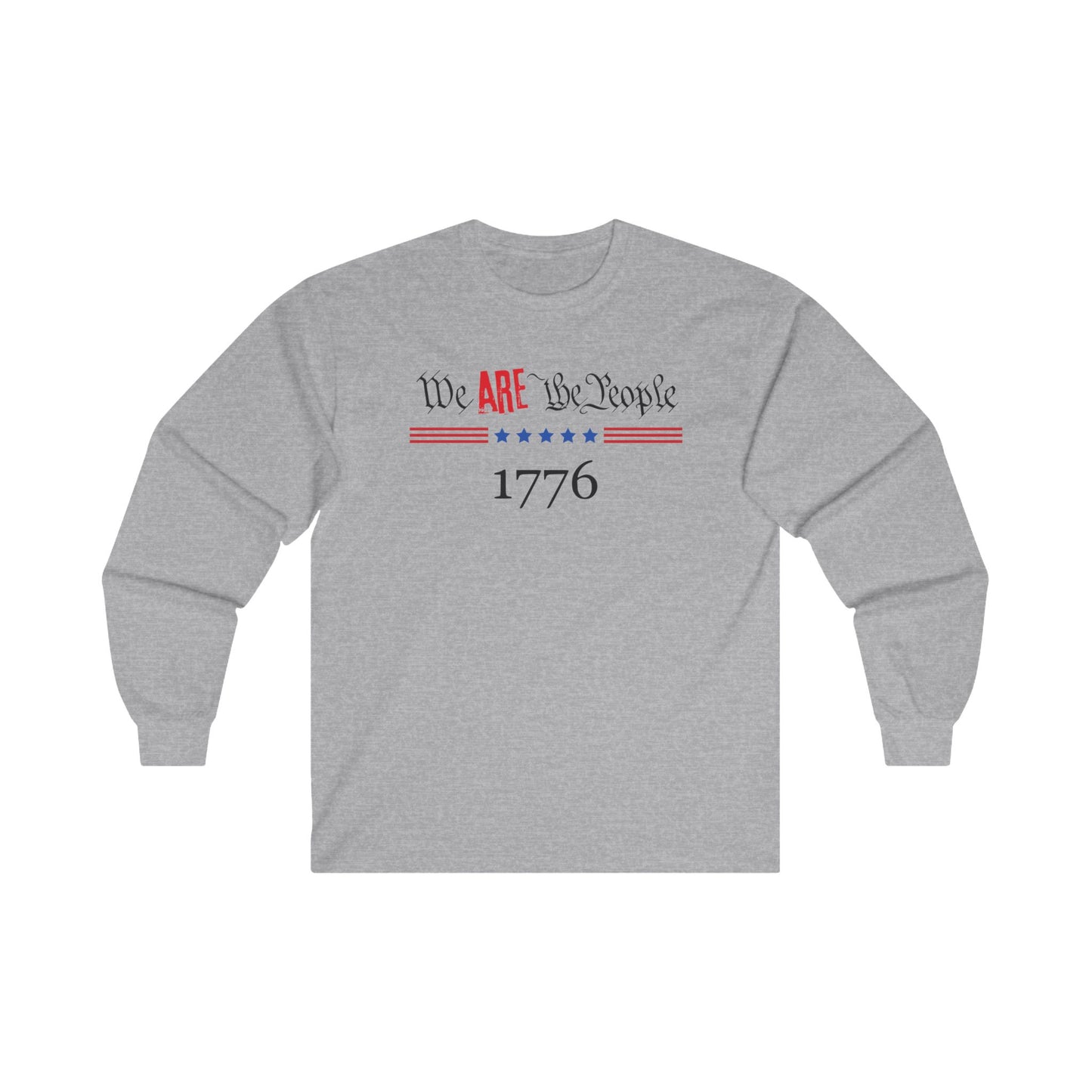 We ARE The People Unisex Ultra Cotton Long Sleeve Tee