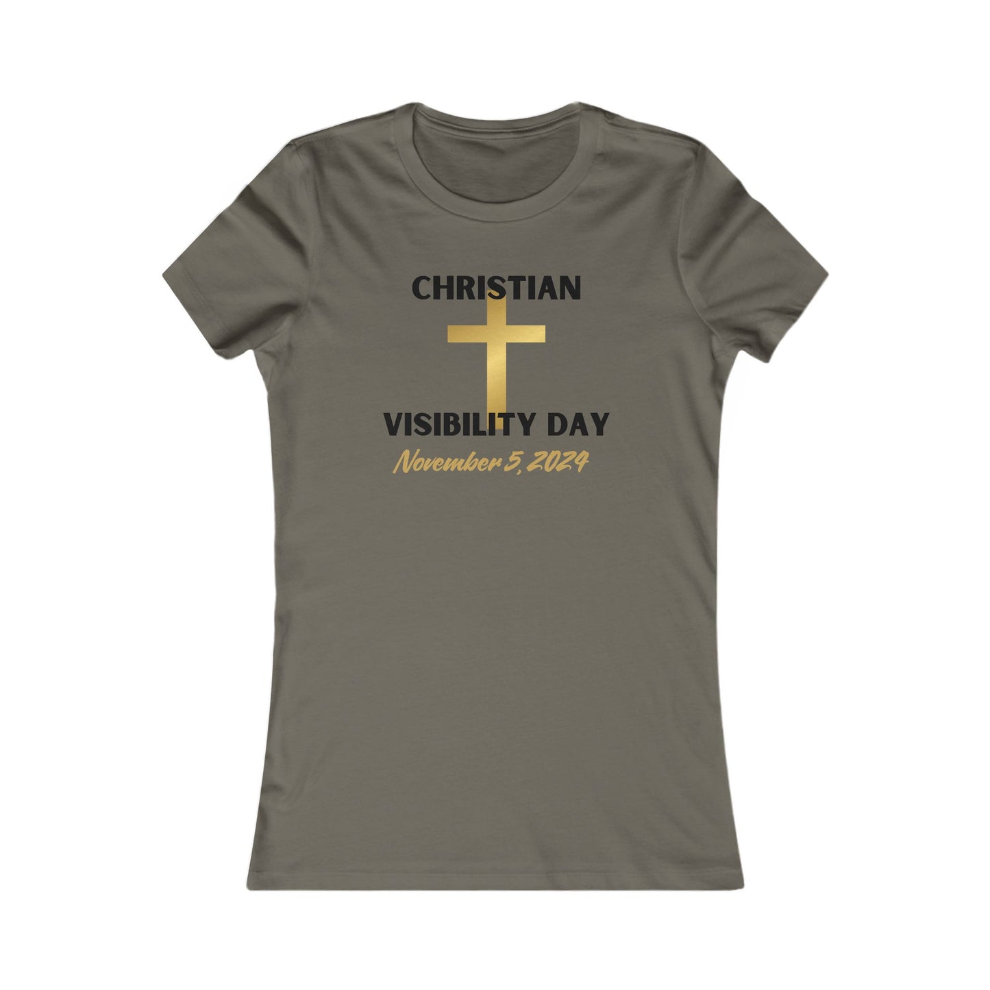 Christian Visiblity Day Women's Favorite Tee Clearance
