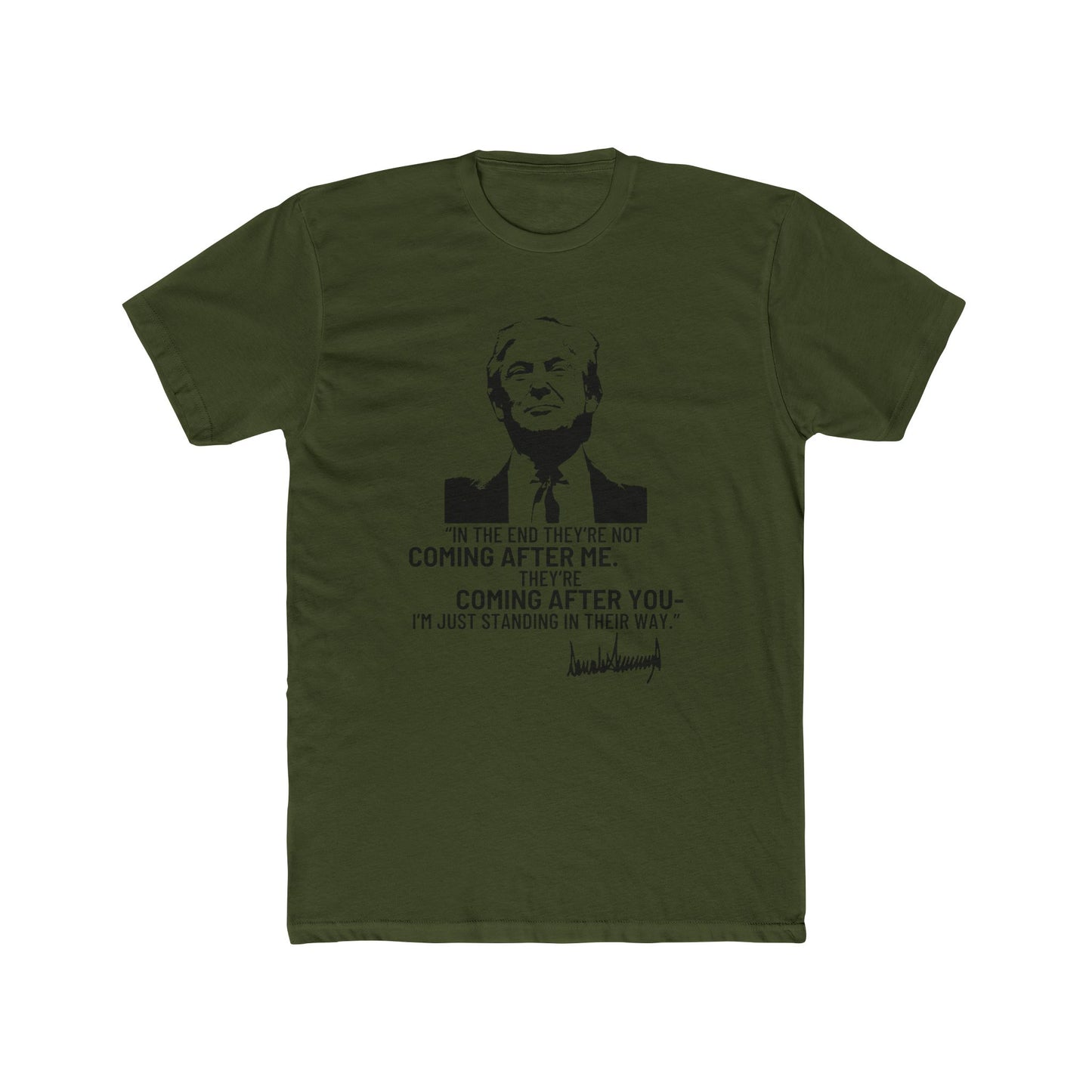 Trump They're Coming After You Cotton Crew Tee Clearance