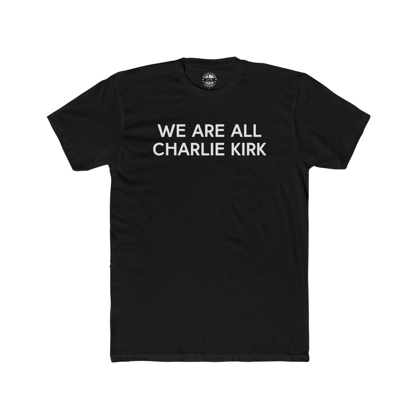 We Are All Charlie Kirk Cotton Crew Tee