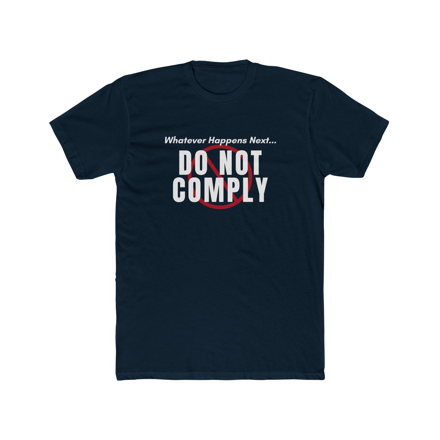 Do Not Comply Cotton Crew Tee