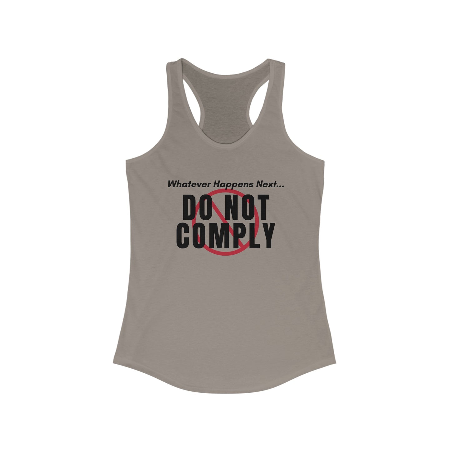 Do Not Comply Women's Ideal Racerback Tank