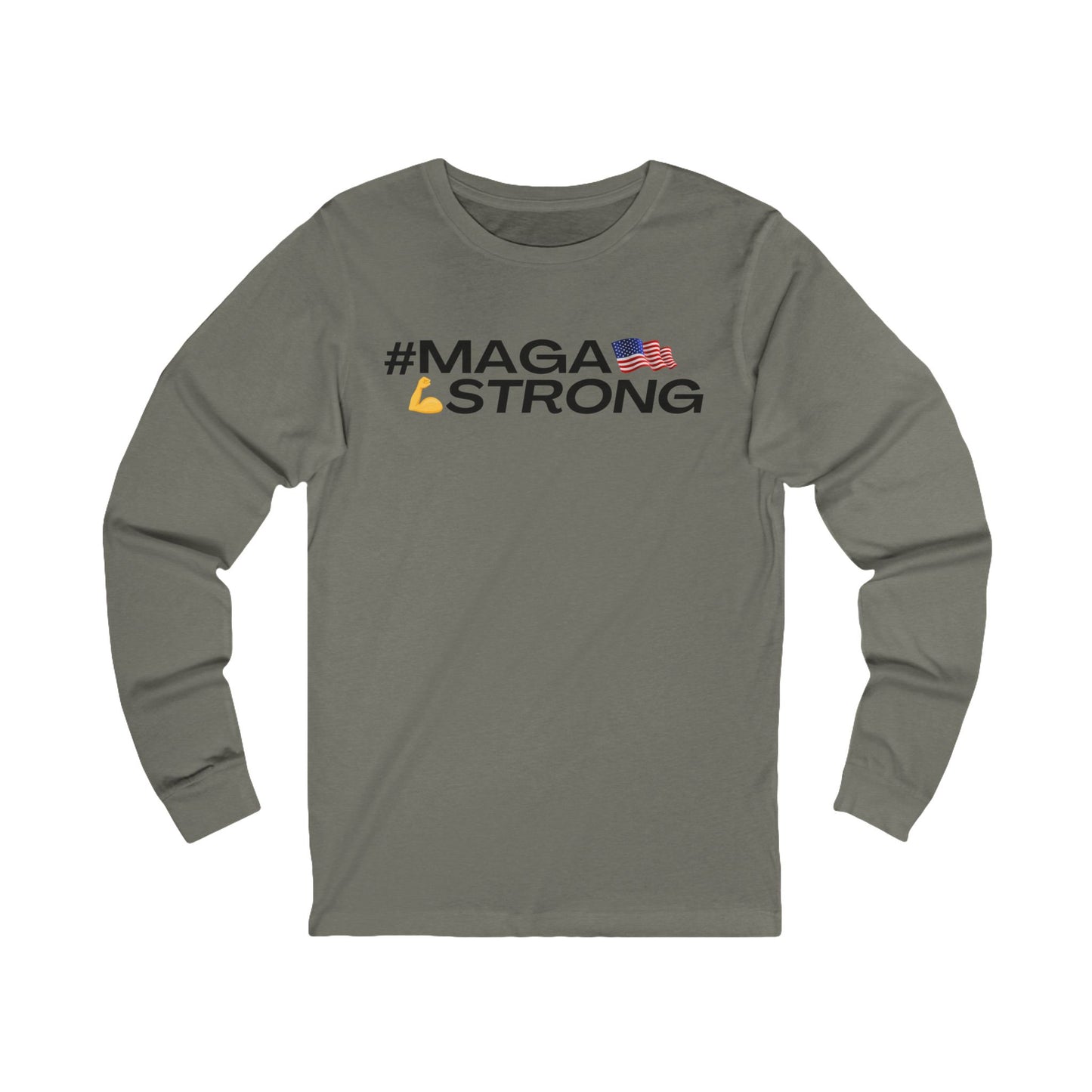MAGA STRONG Unisex Jersey Long Sleeve Tee