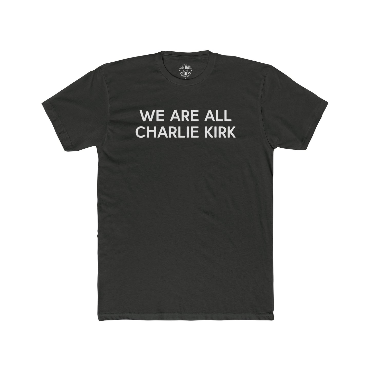We Are All Charlie Kirk Cotton Crew Tee