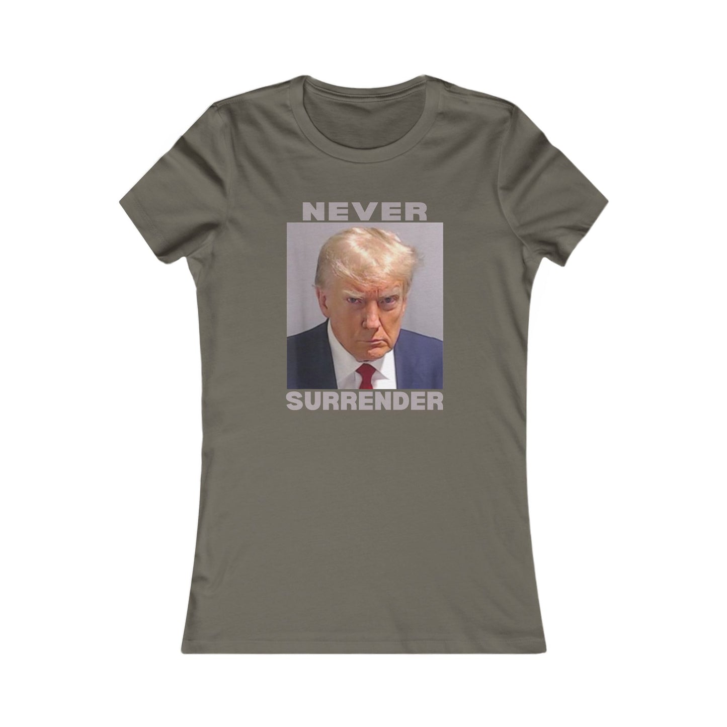 Trump Mugshot Never Surrender Women's Favorite Tee