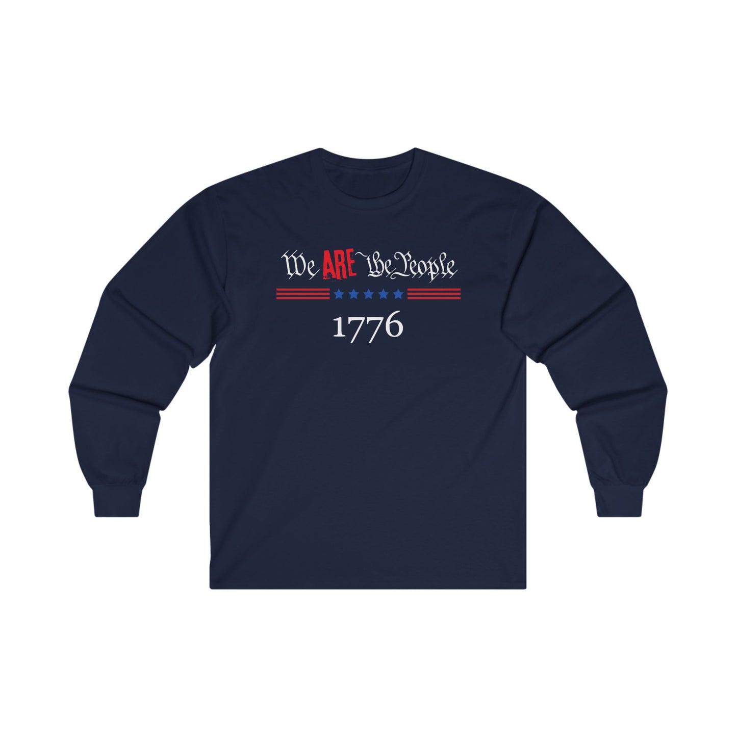 We ARE The People Unisex Ultra Cotton Long Sleeve Tee