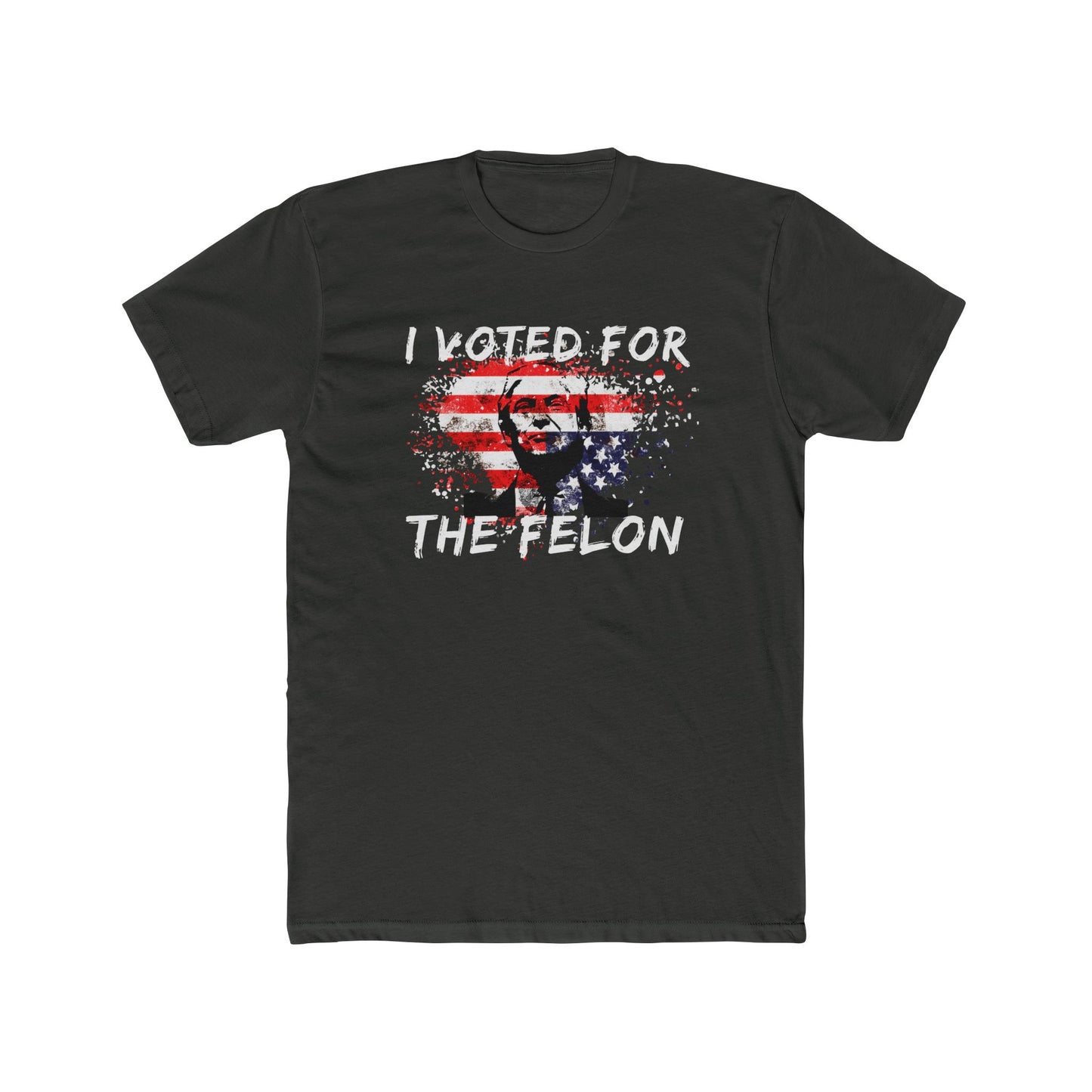I Voted For the Felon Cotton Crew Tee