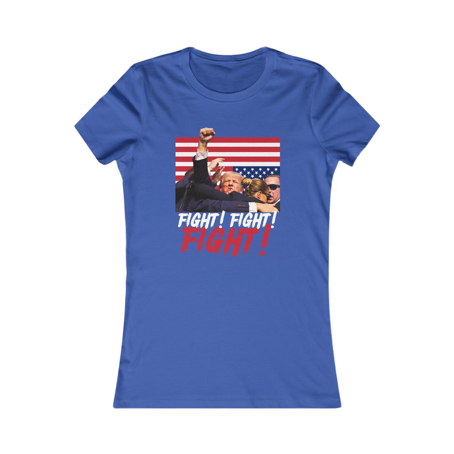 Trump Fight! Fight! Fight! Women's Favorite Tee - Clearance