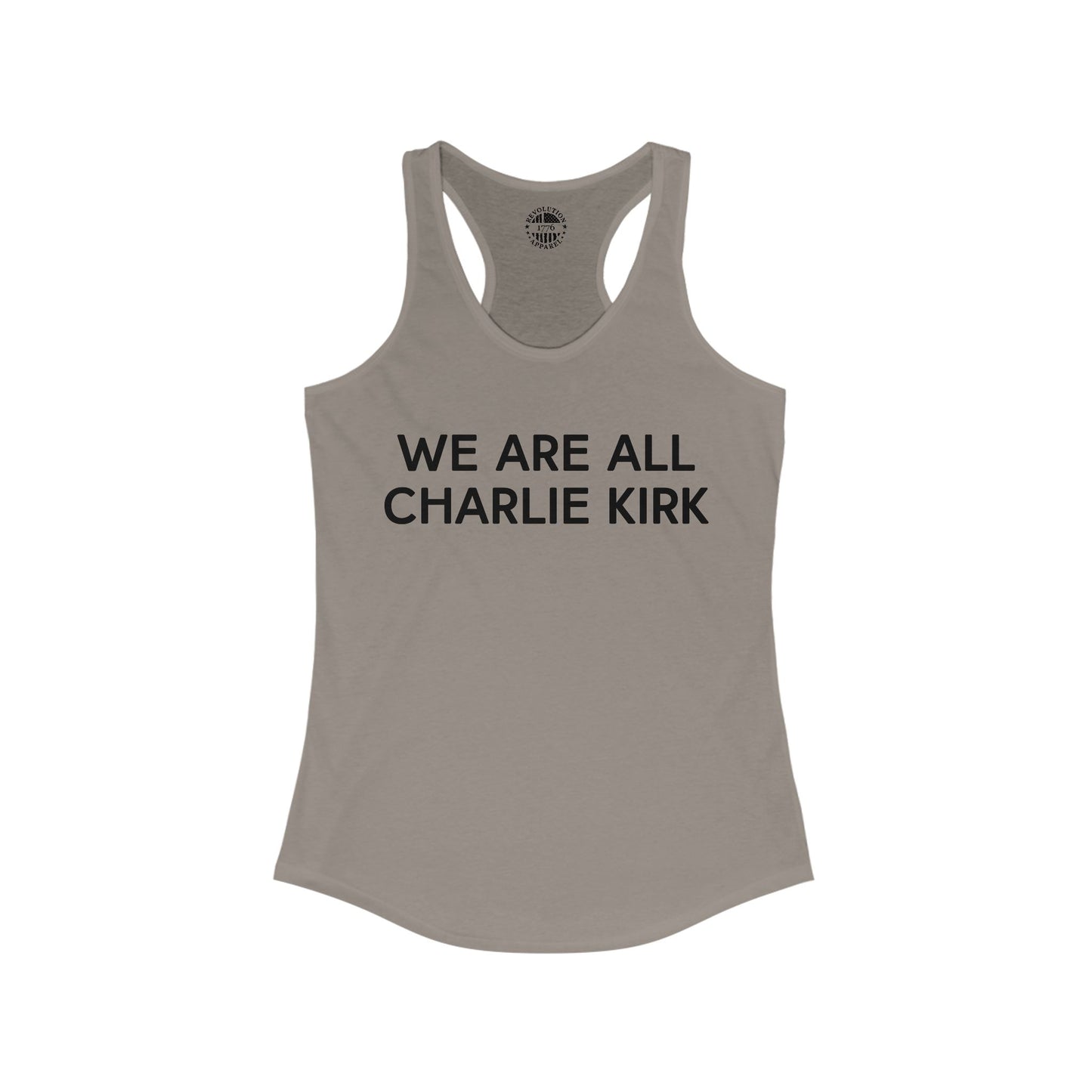We Are All Charlie Kirk Women's Ideal Racerback Tank