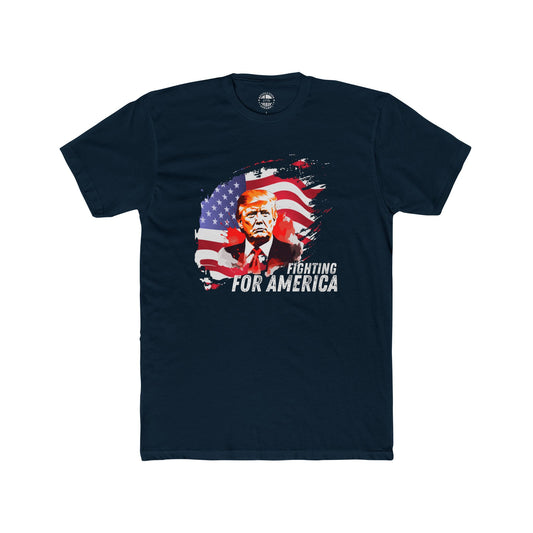 Trump - Fighting for America Cotton Crew Tee