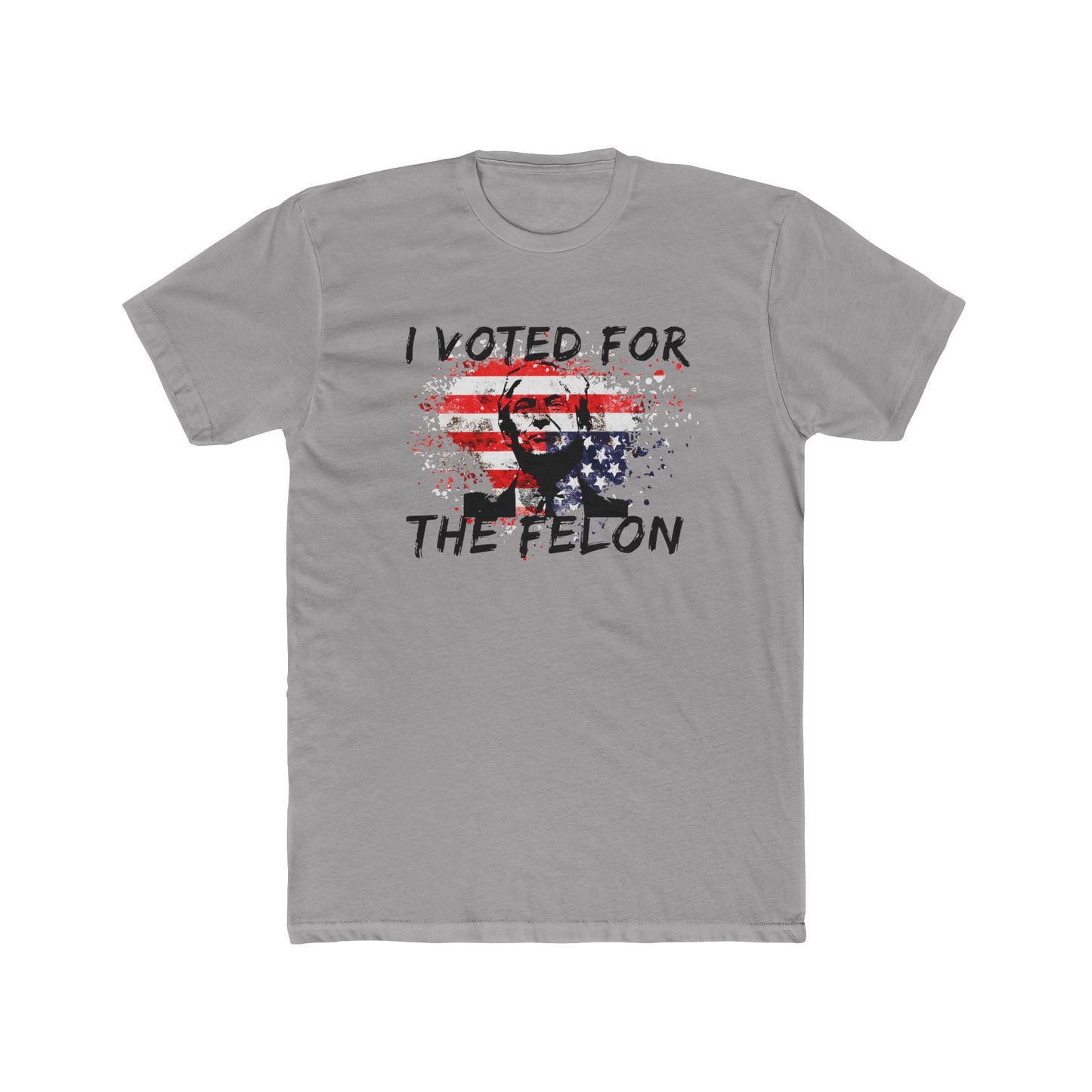 I Voted For the Felon Cotton Crew Tee