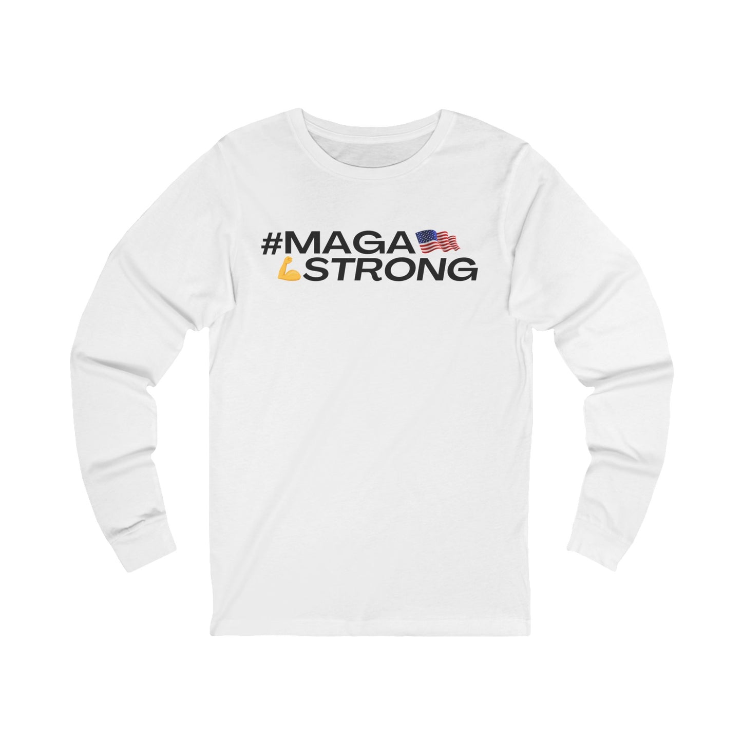 MAGA STRONG Unisex Jersey Long Sleeve Tee