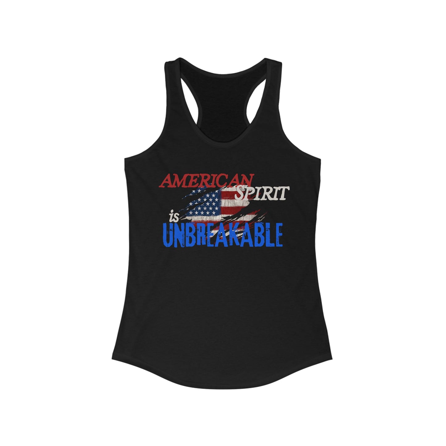 American Spirit is UNBREAKABLE Women's Ideal Racerback Tank