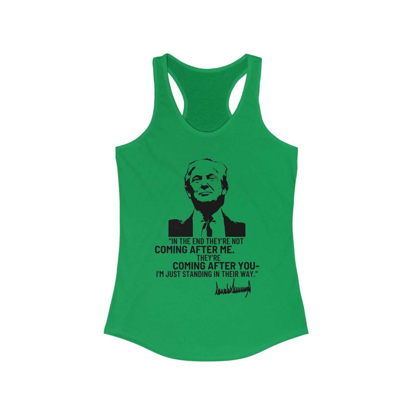 Trump They're Coming After You Women's Ideal Racerback Tank Clearance
