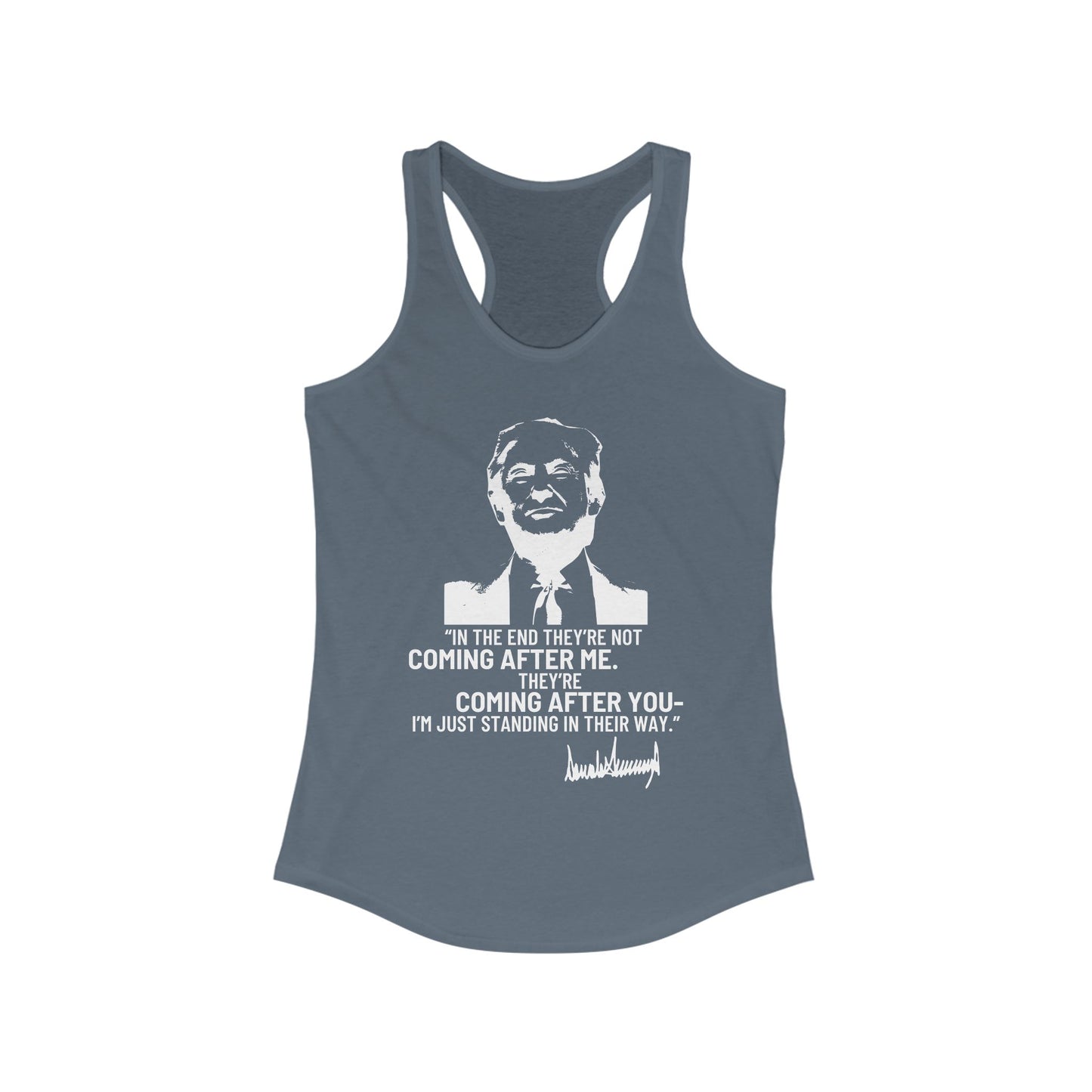 Trump They're Coming After You Women's Ideal Racerback Tank Clearance
