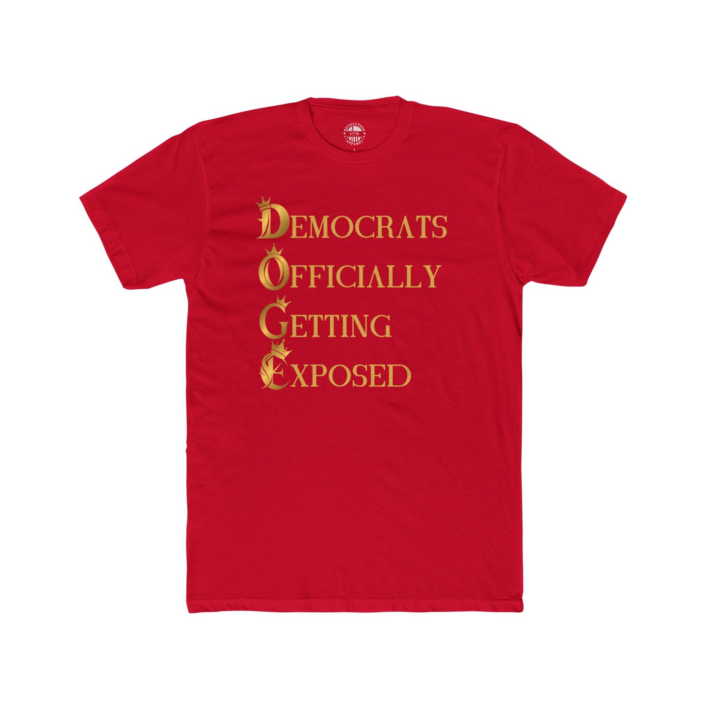 DOGE "Democrats Getting Exposed" Cotton Crew Tee