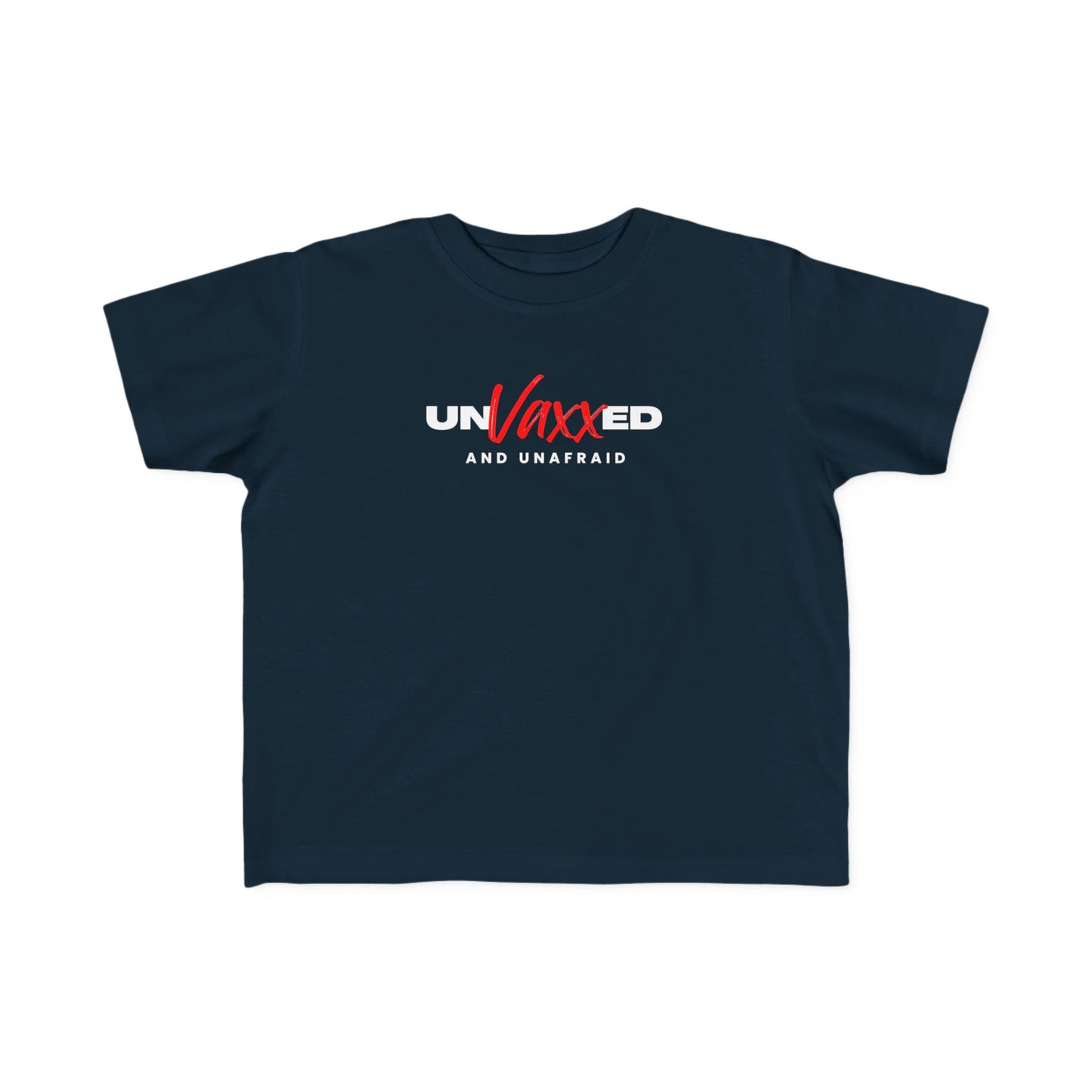 Unvaxxed and Unafraid Toddler's Fine Jersey Tee