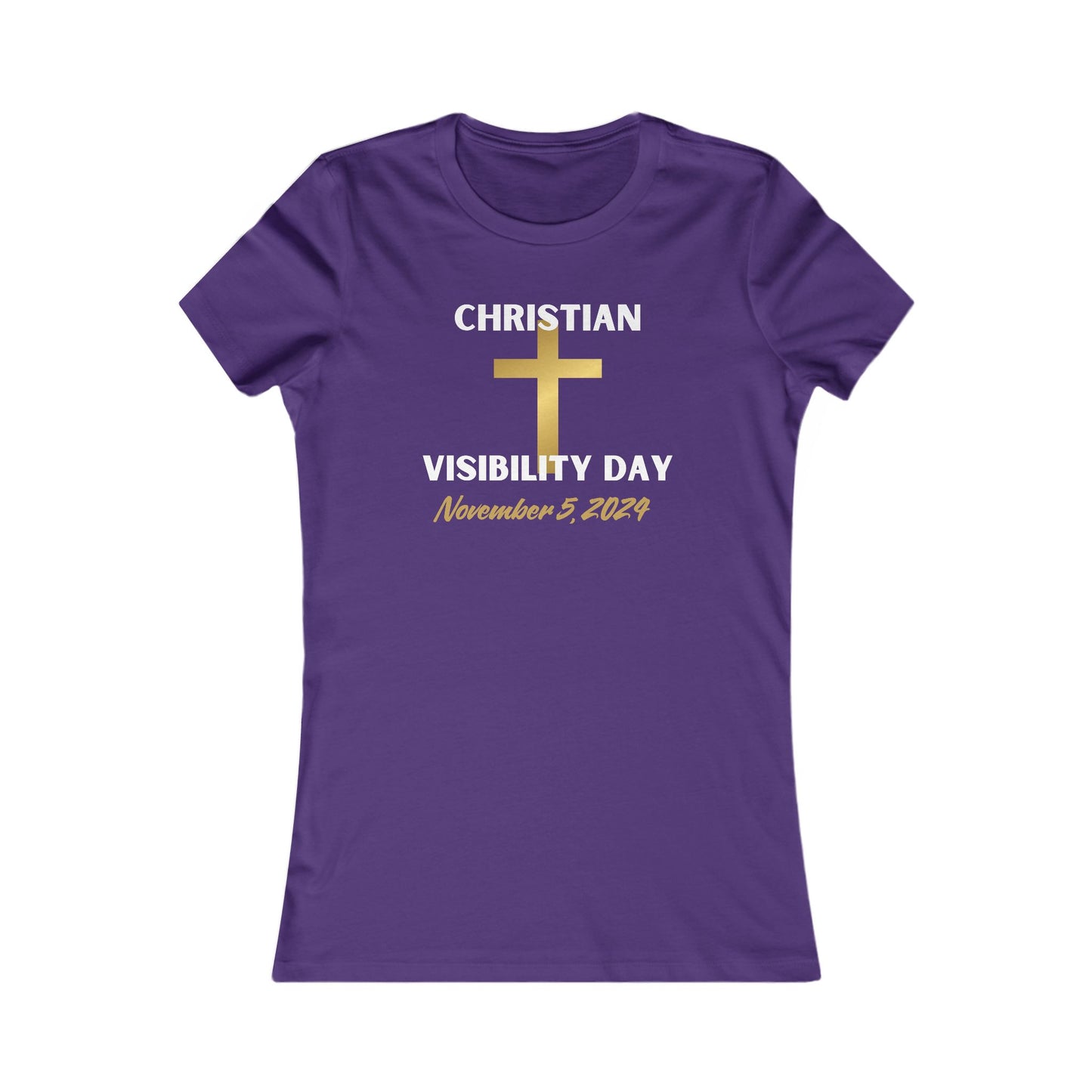Christian Visiblity Day Women's Favorite Tee Clearance