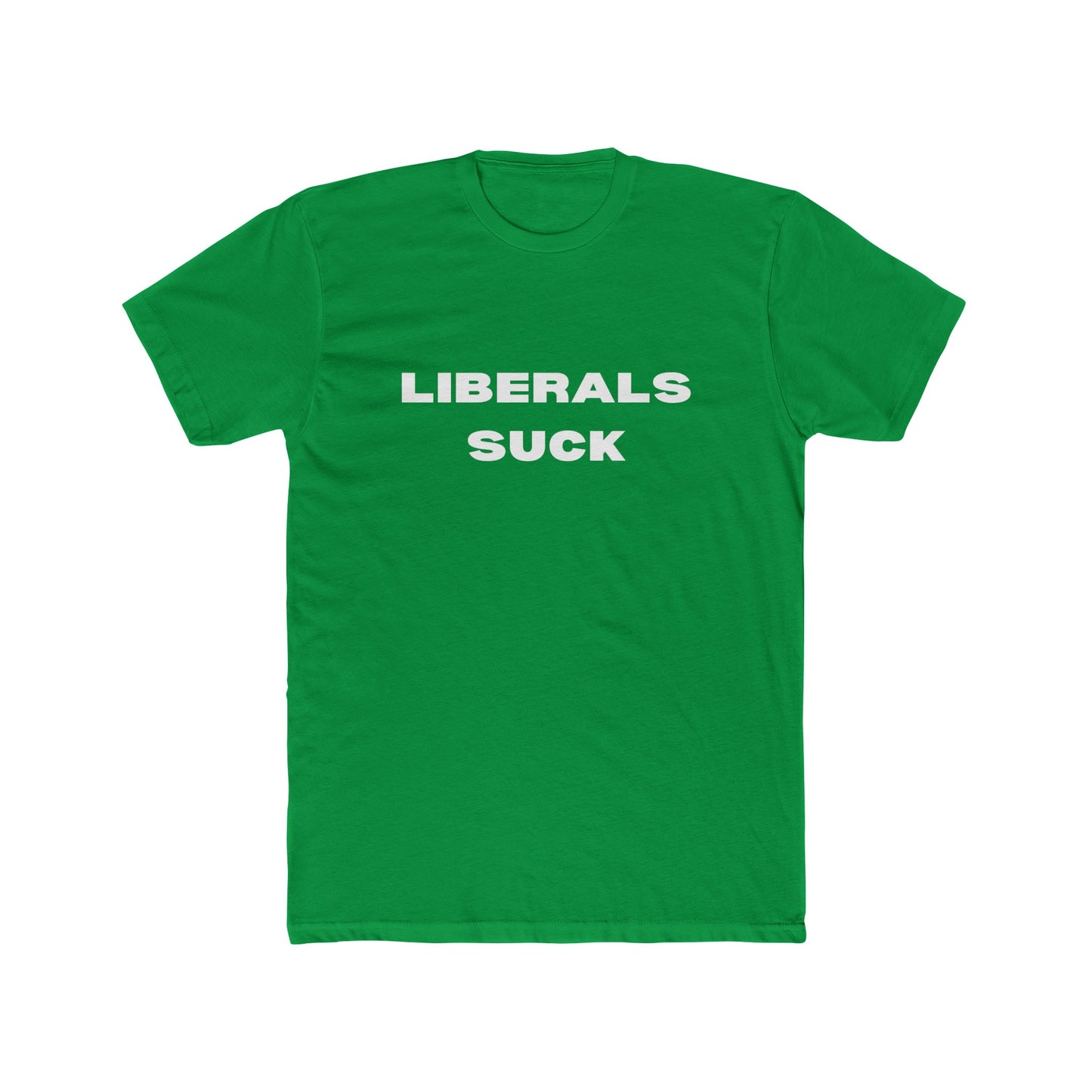 Liberals Suck Cotton Crew Tee