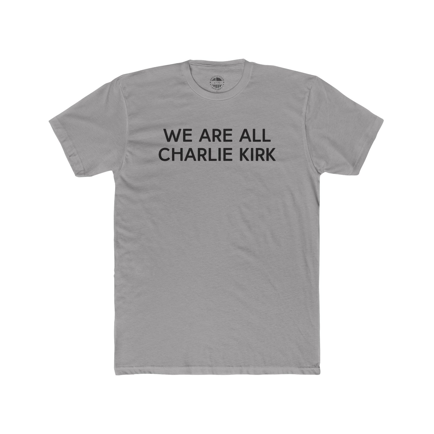 We Are All Charlie Kirk Cotton Crew Tee