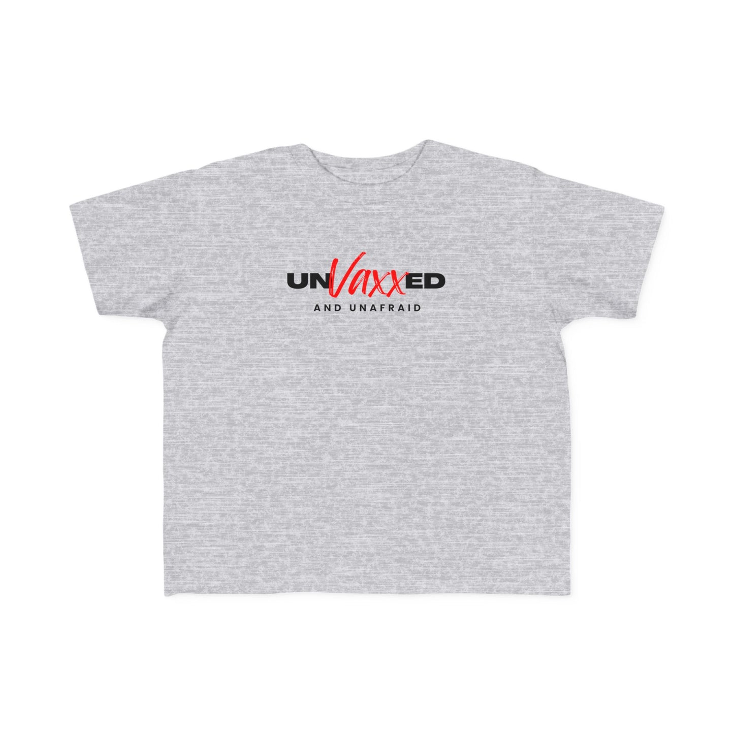 Unvaxxed and Unafraid Toddler's Fine Jersey Tee