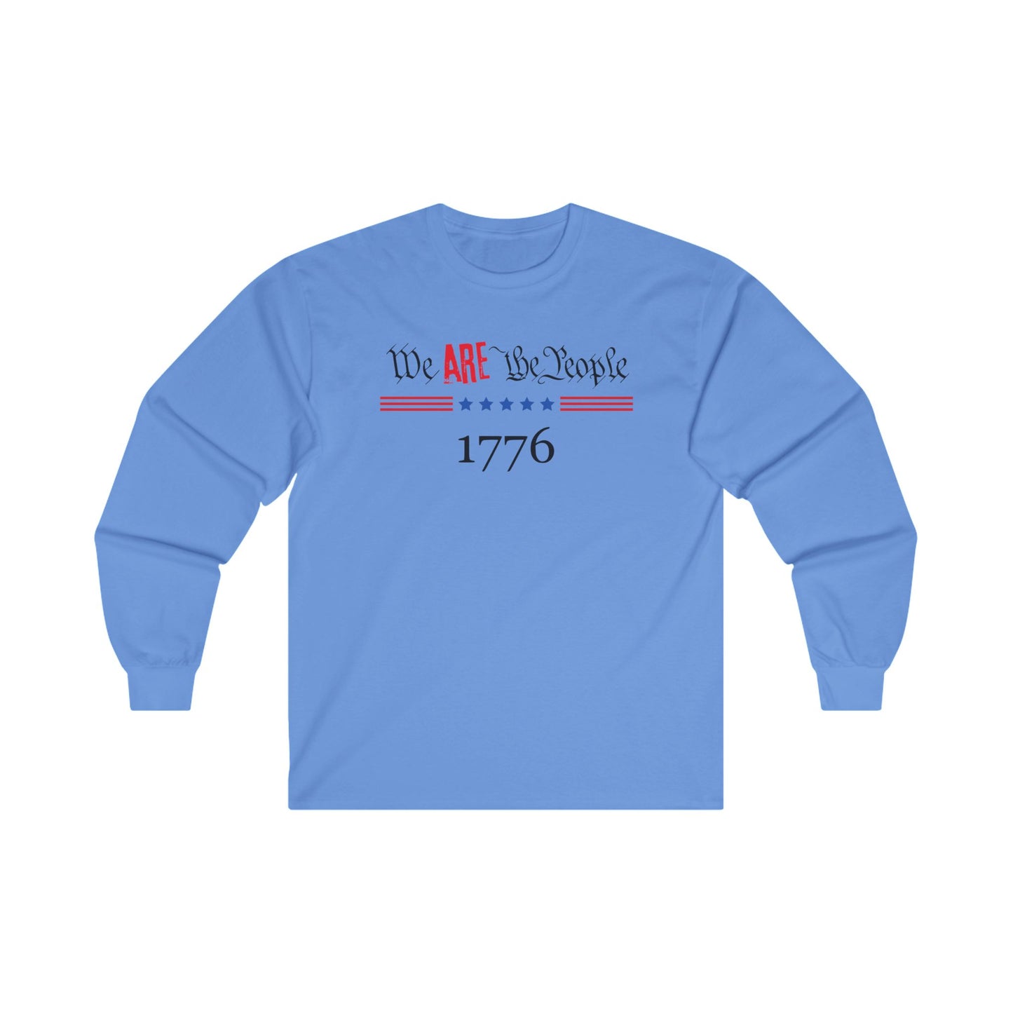 We ARE The People Unisex Ultra Cotton Long Sleeve Tee