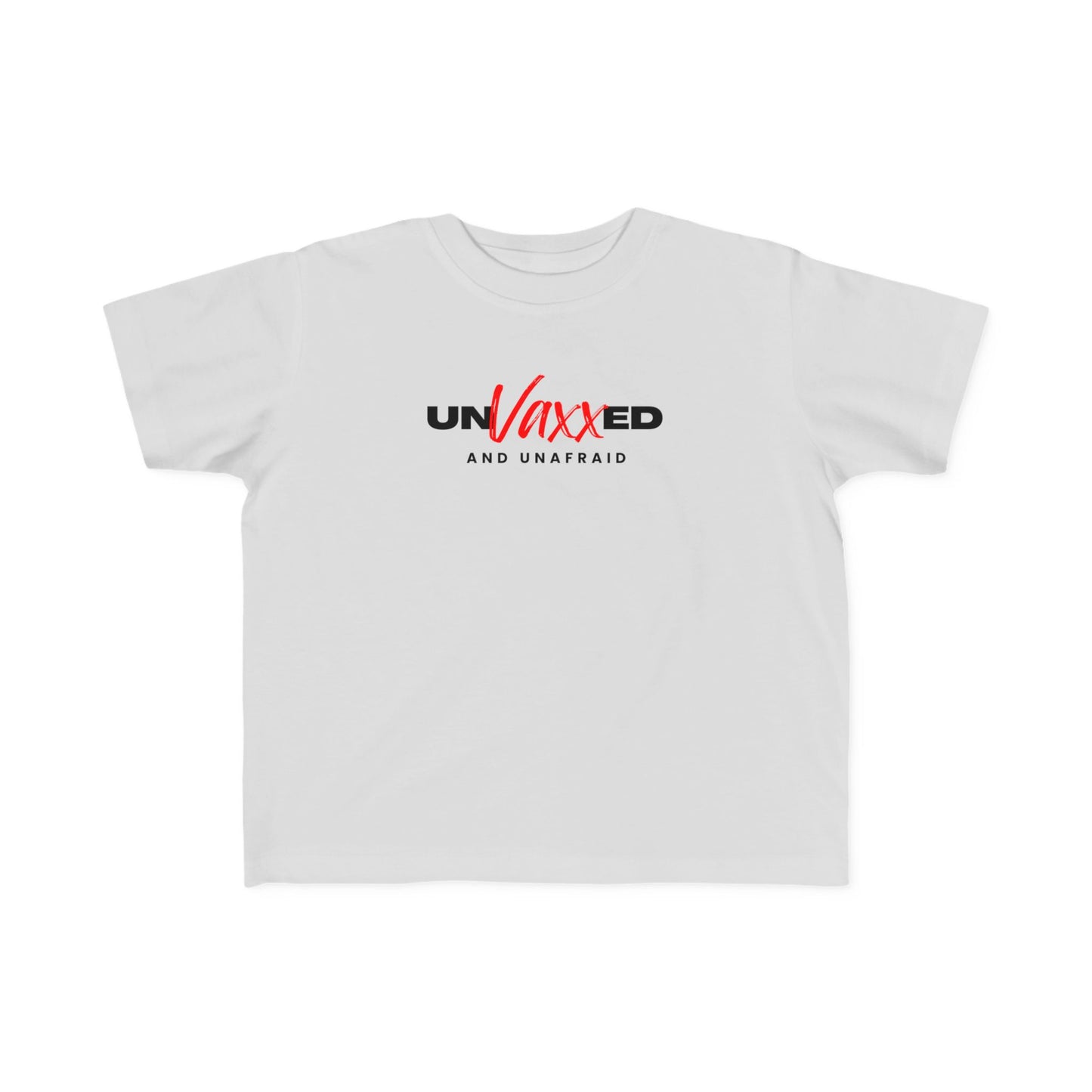 Unvaxxed and Unafraid Toddler's Fine Jersey Tee
