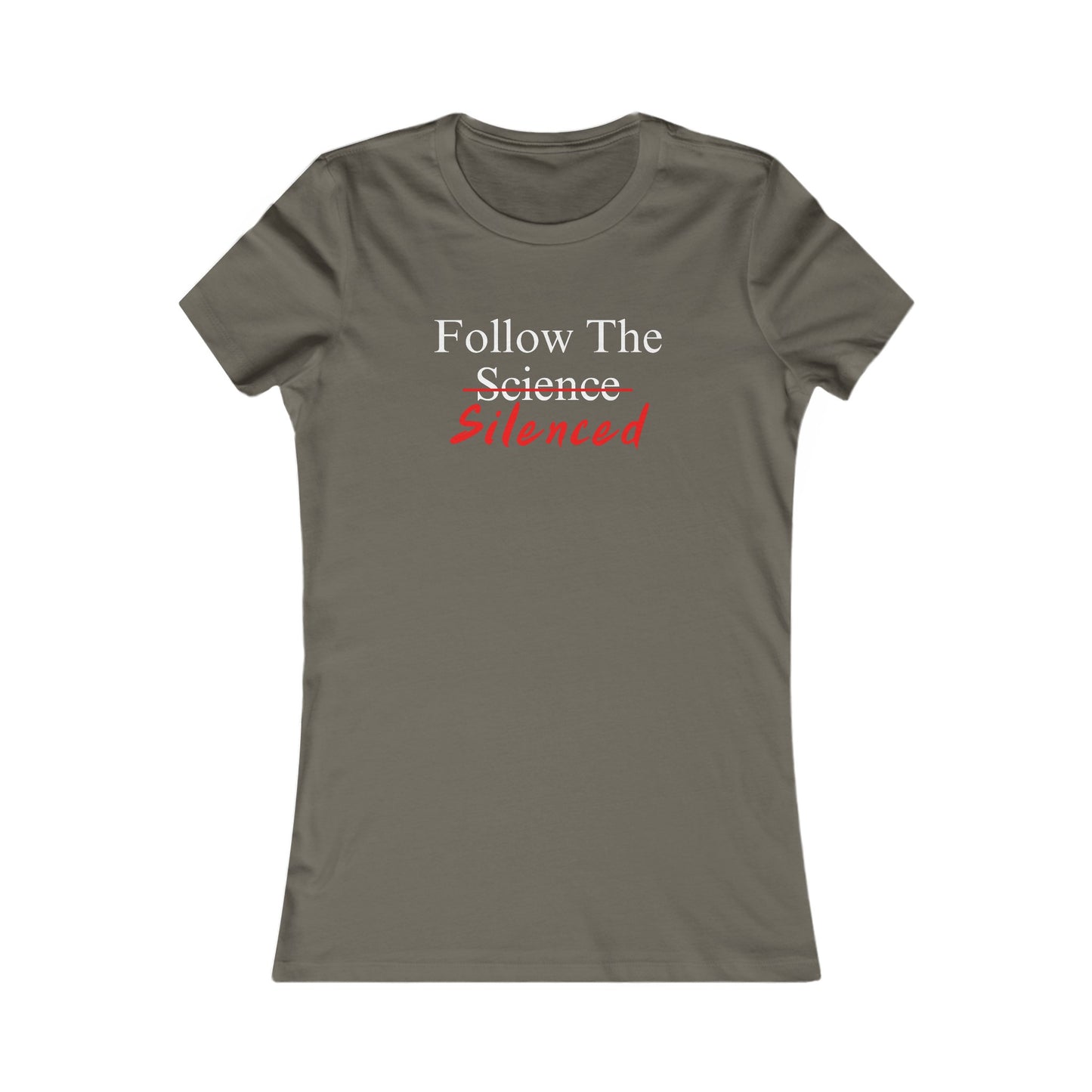 Follow The Silenced Women's Favorite Tee
