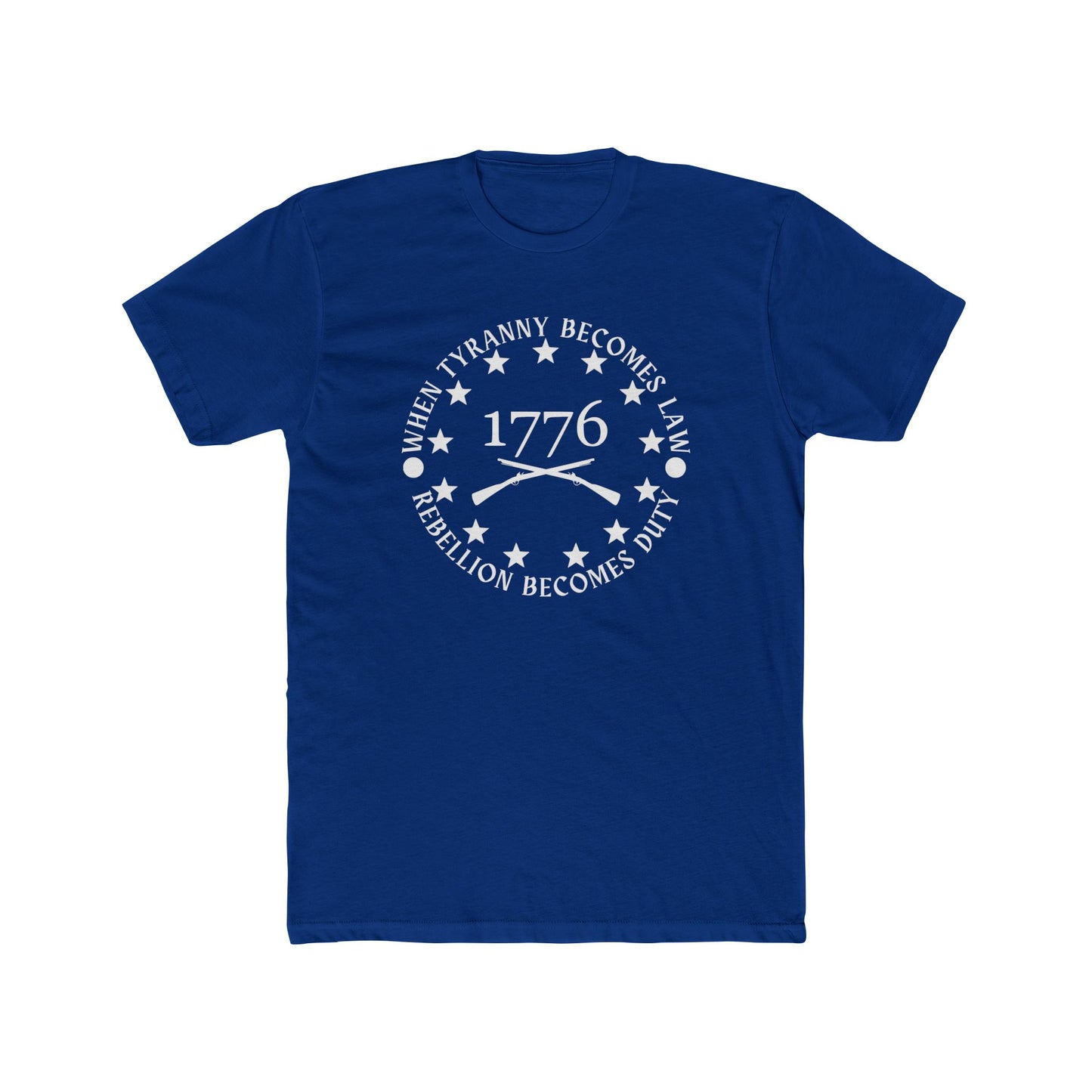 When Tyranny Becomes Law, Rebellion Becomes Duty Cotton Crew Tee