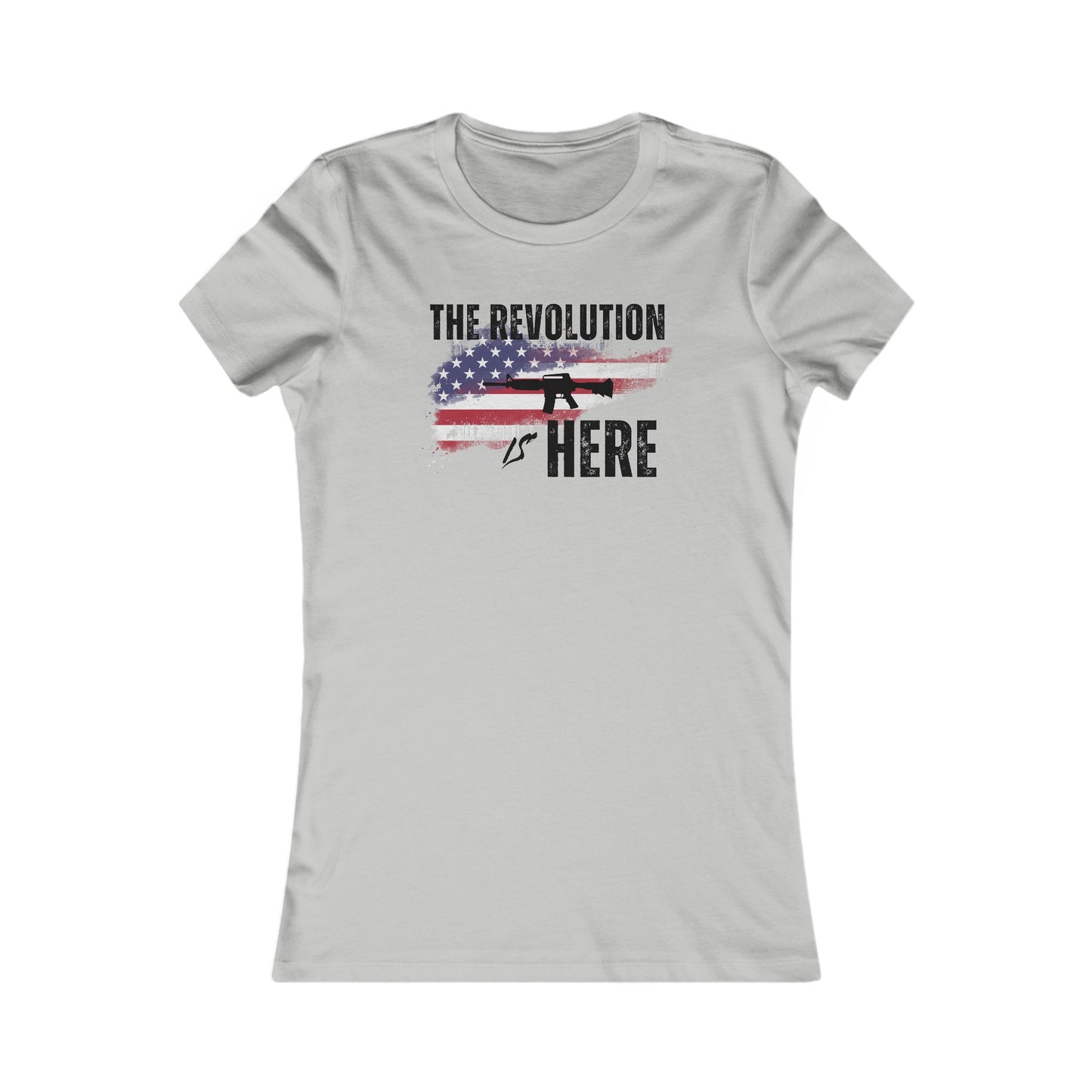 The Revolution is Here Women's Favorite Tee