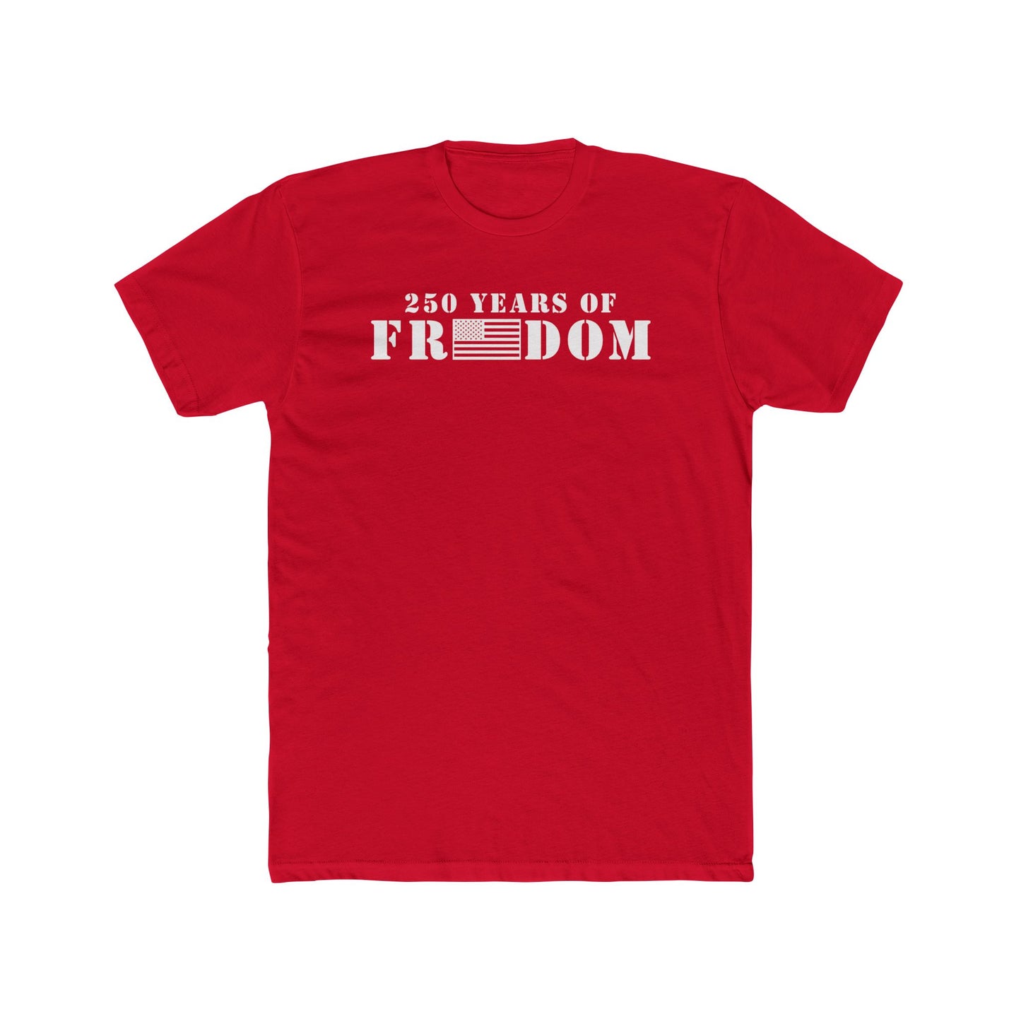 250 Years of Freedom Cotton Crew Tee
