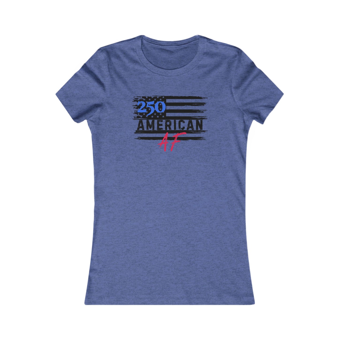 American AF 250 Women's Favorite Tee