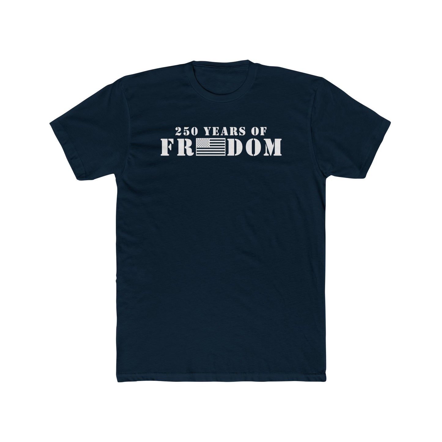 250 Years of Freedom Cotton Crew Tee