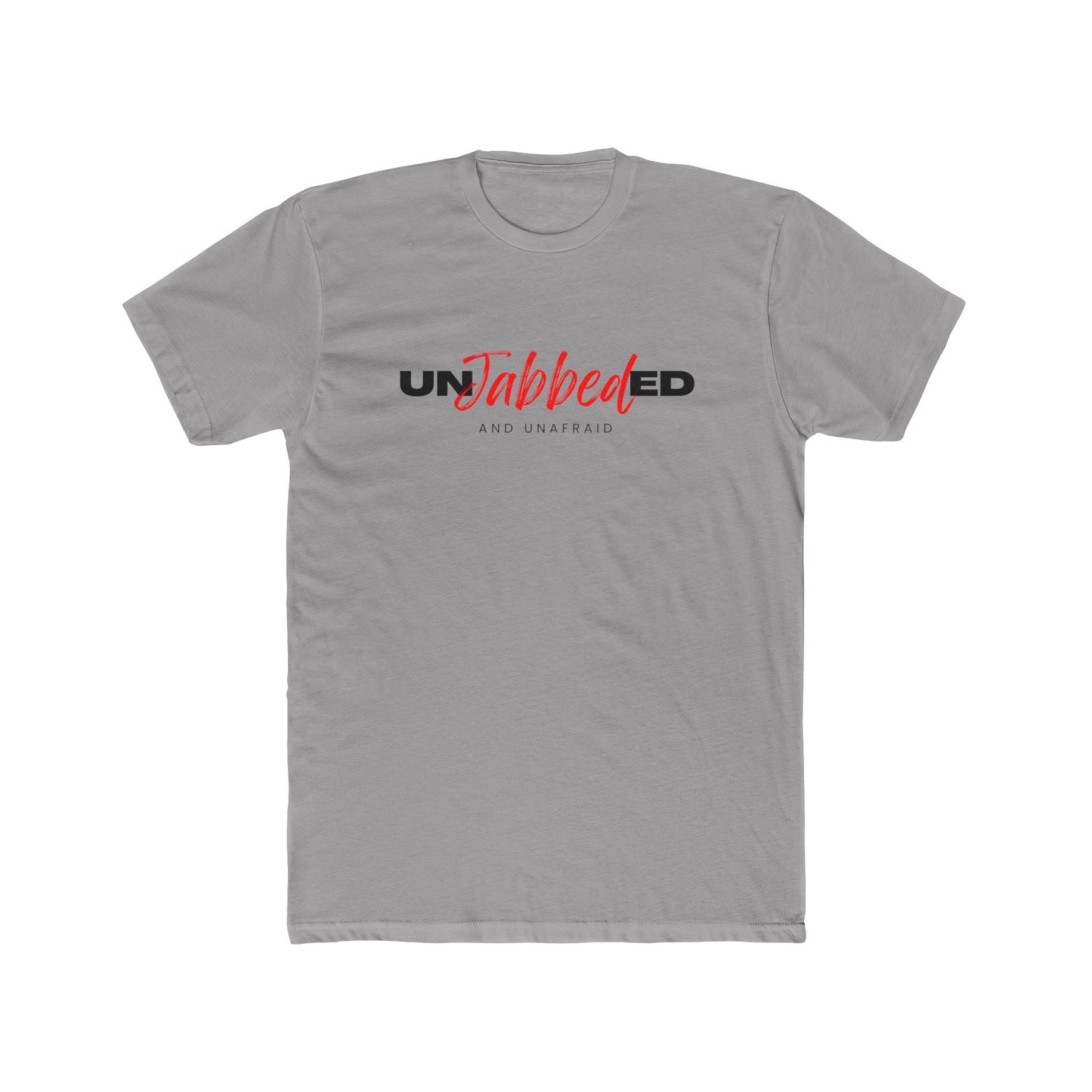Unjabbed and Unafraid Cotton Crew Tee