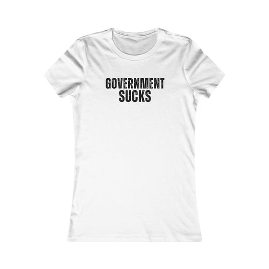 Government Sucks Women's Favorite Tee