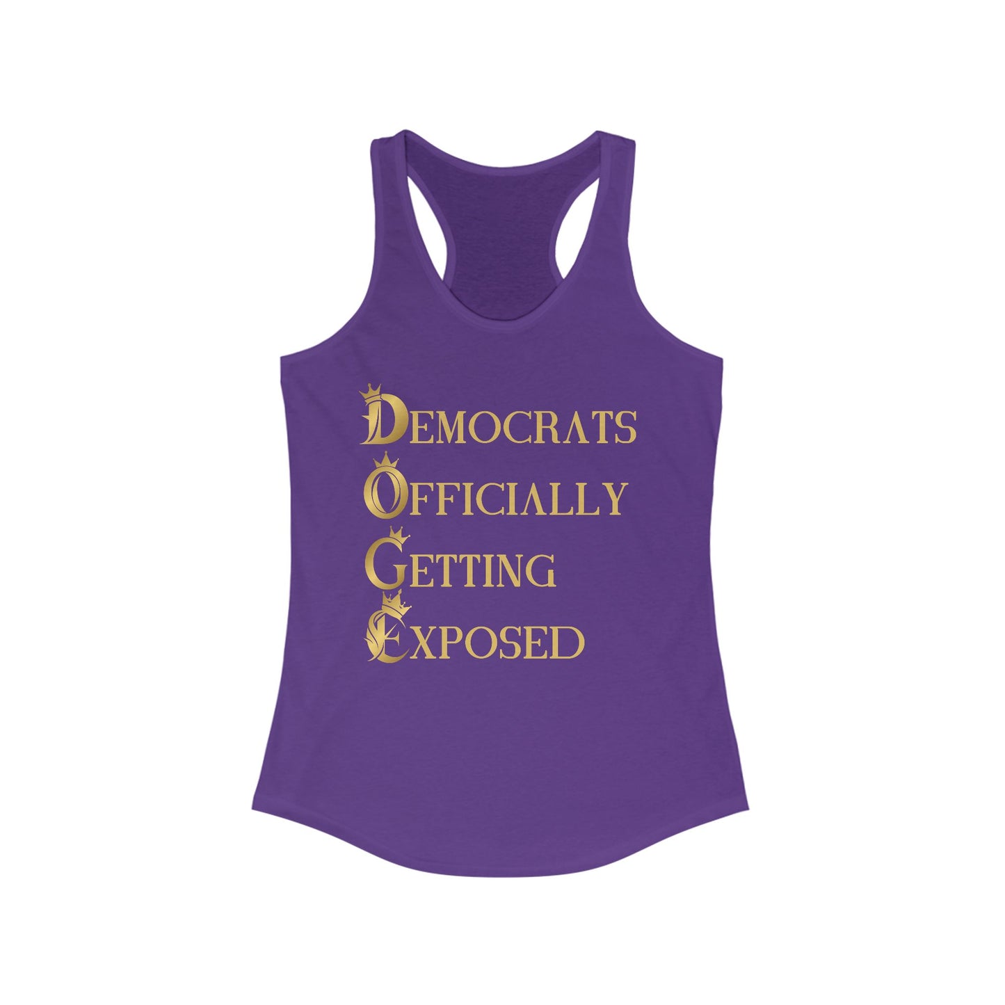 DOGE "Democrats Officially Getting Exposed" Women's Ideal Racerback Tank