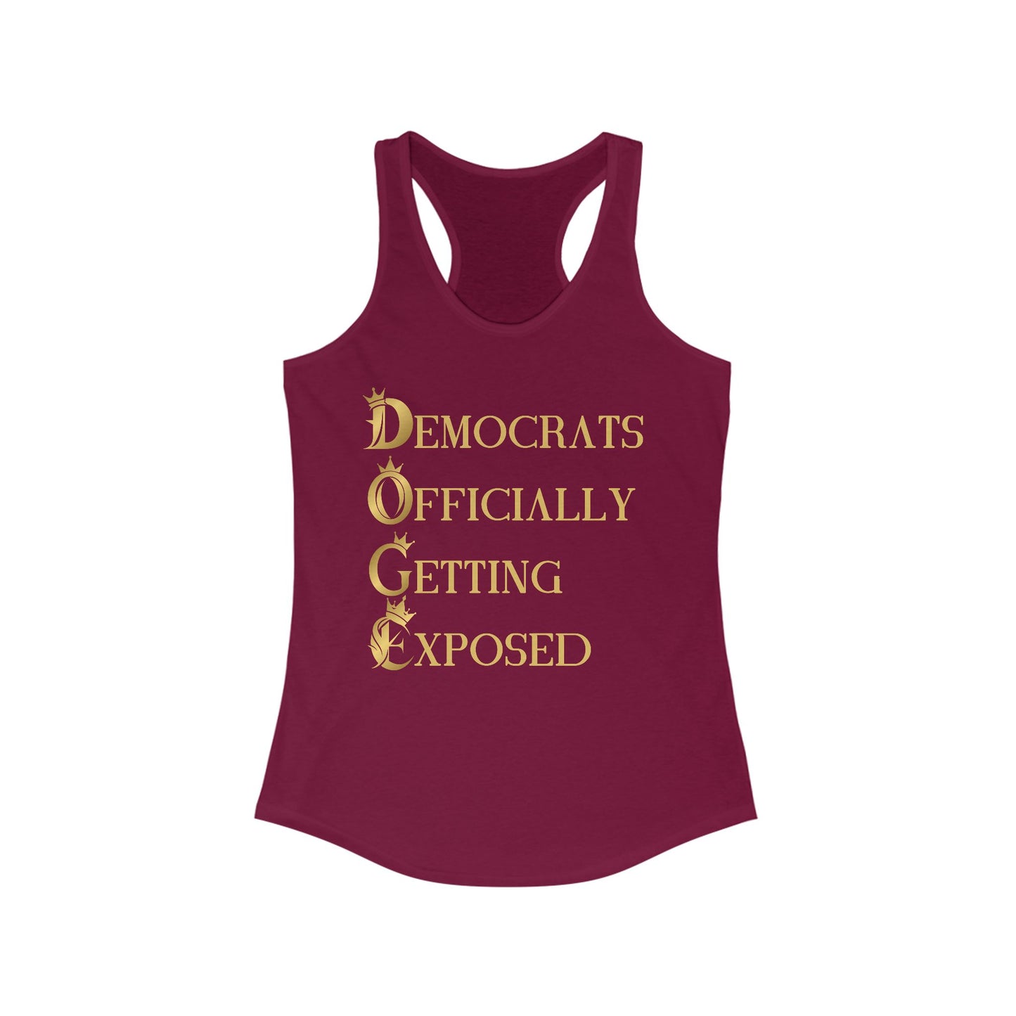 DOGE "Democrats Officially Getting Exposed" Women's Ideal Racerback Tank