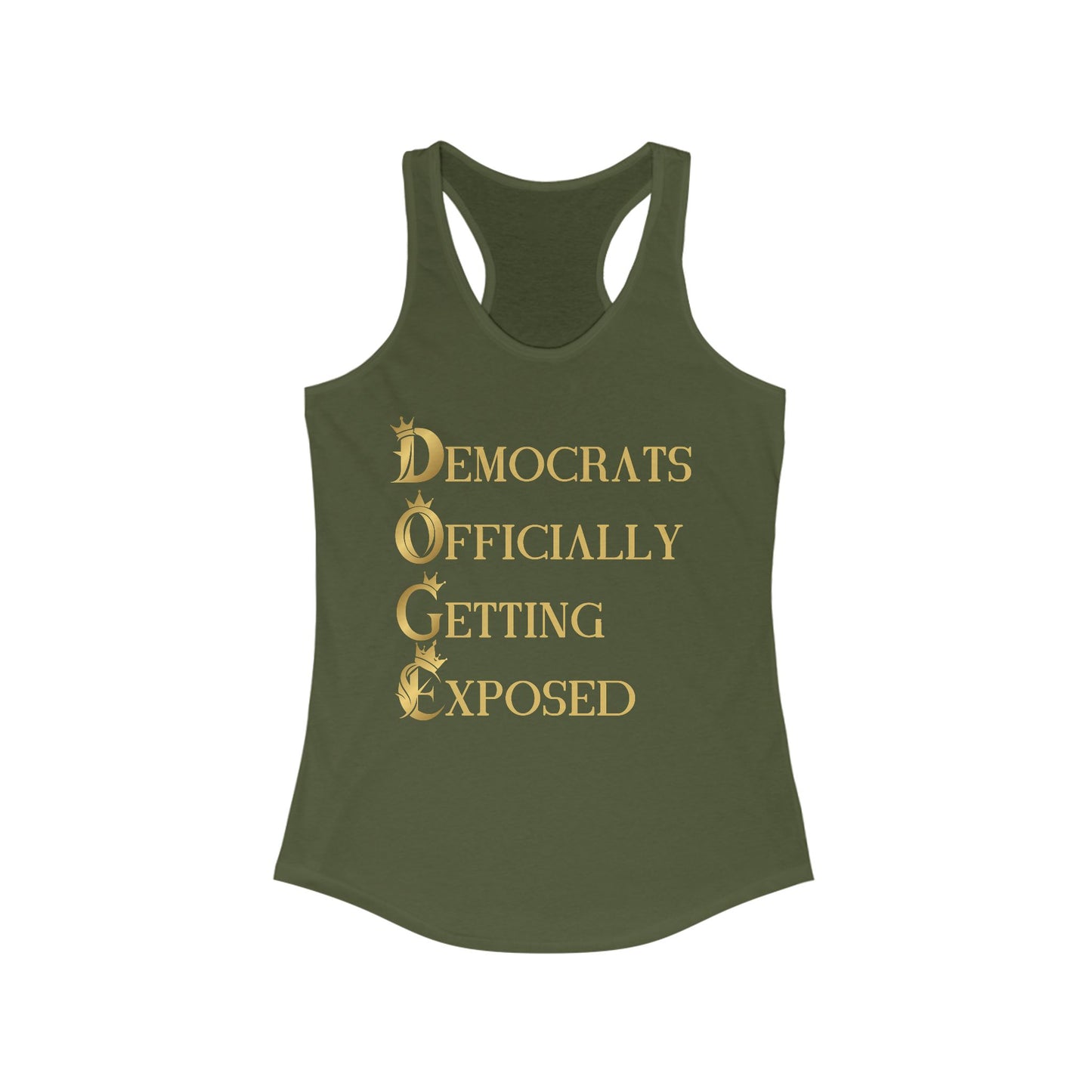 DOGE "Democrats Officially Getting Exposed" Women's Ideal Racerback Tank