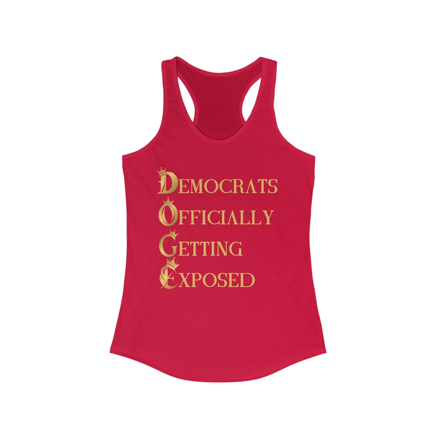 DOGE "Democrats Officially Getting Exposed" Women's Ideal Racerback Tank