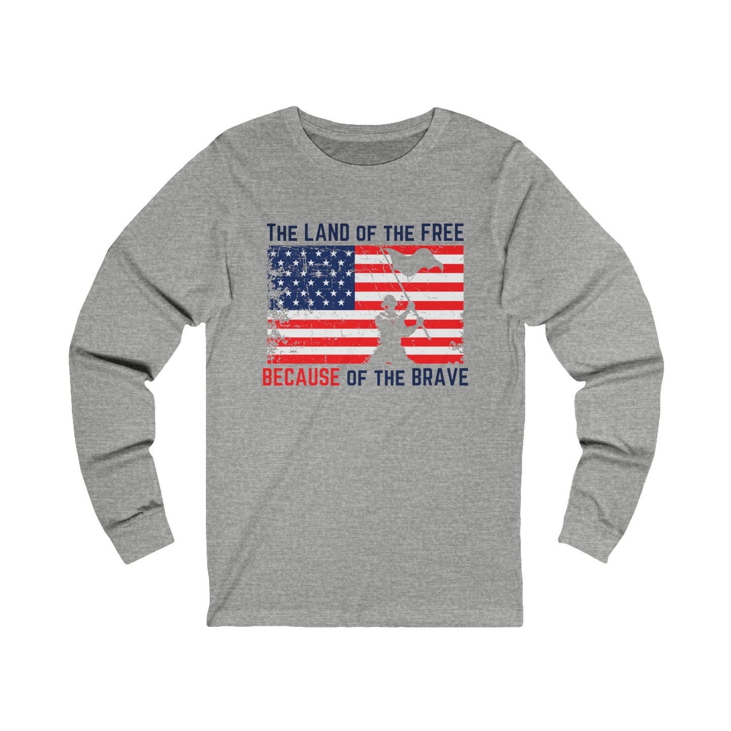The Land of the Free BECAUSE of the Brave Unisex Jersey Long Sleeve Tee
