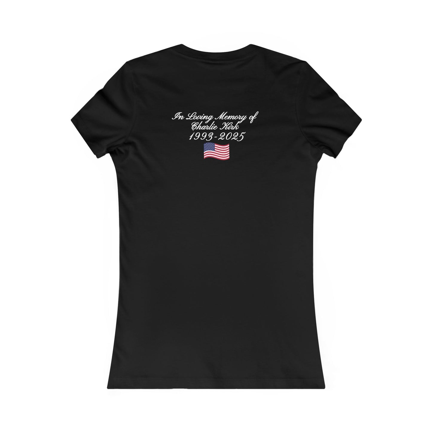 We Are All Charlie Kirk Women's Favorite Tee