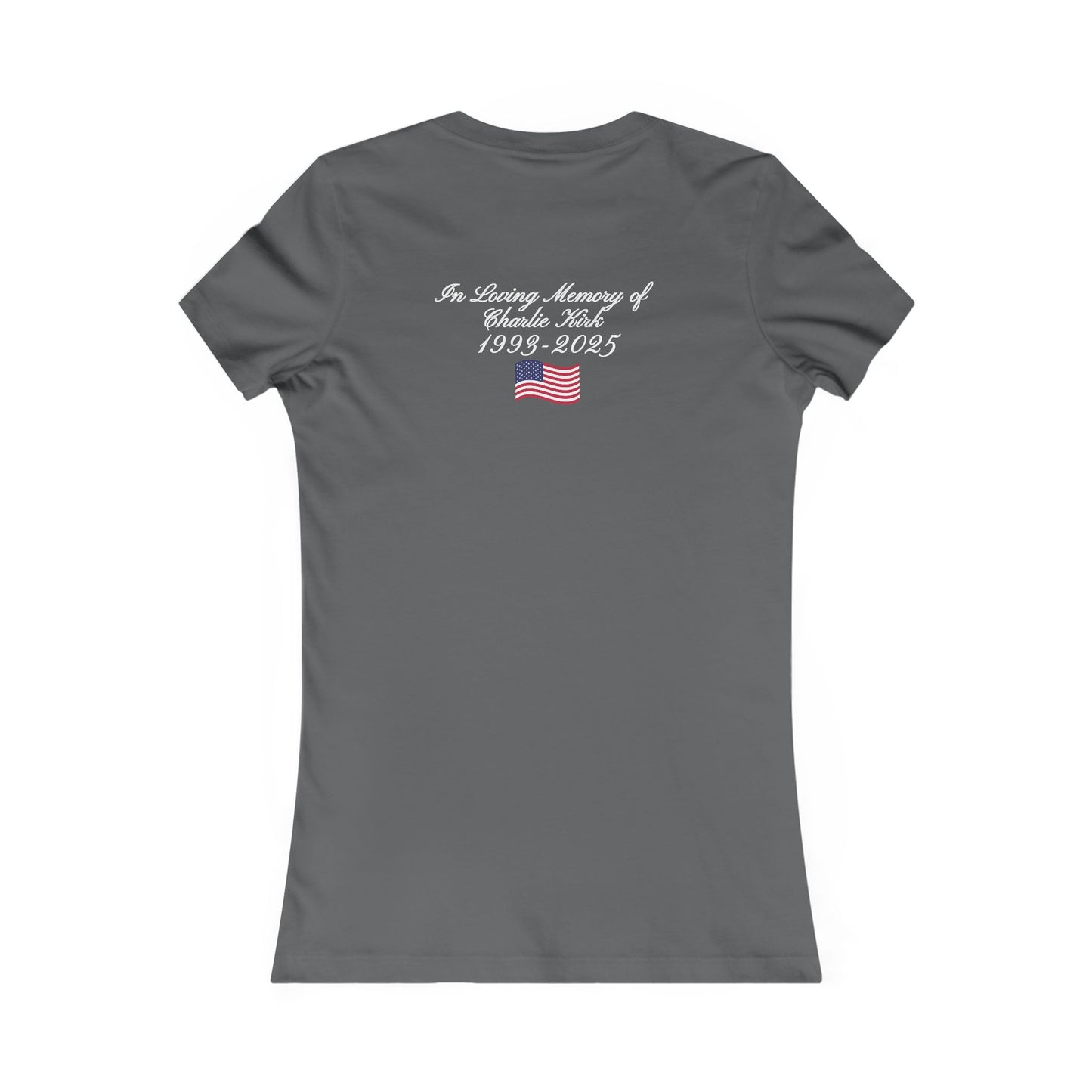 We Are All Charlie Kirk Women's Favorite Tee