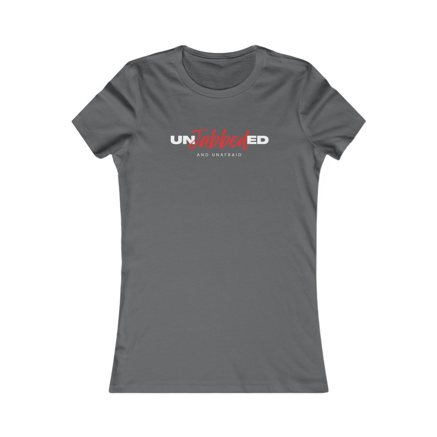 Unjabbed and Unafraid Women's Favorite Tee