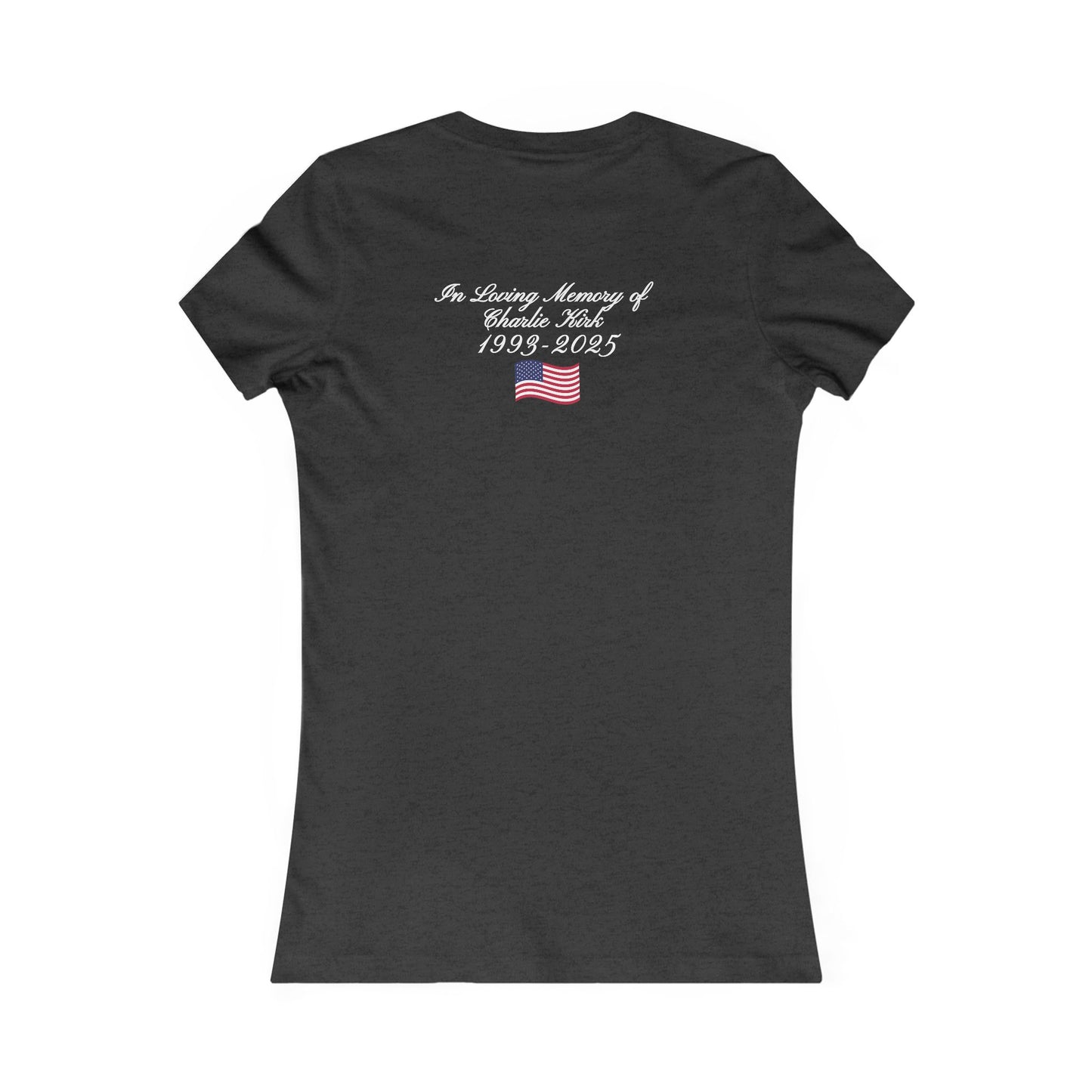 We Are All Charlie Kirk Women's Favorite Tee