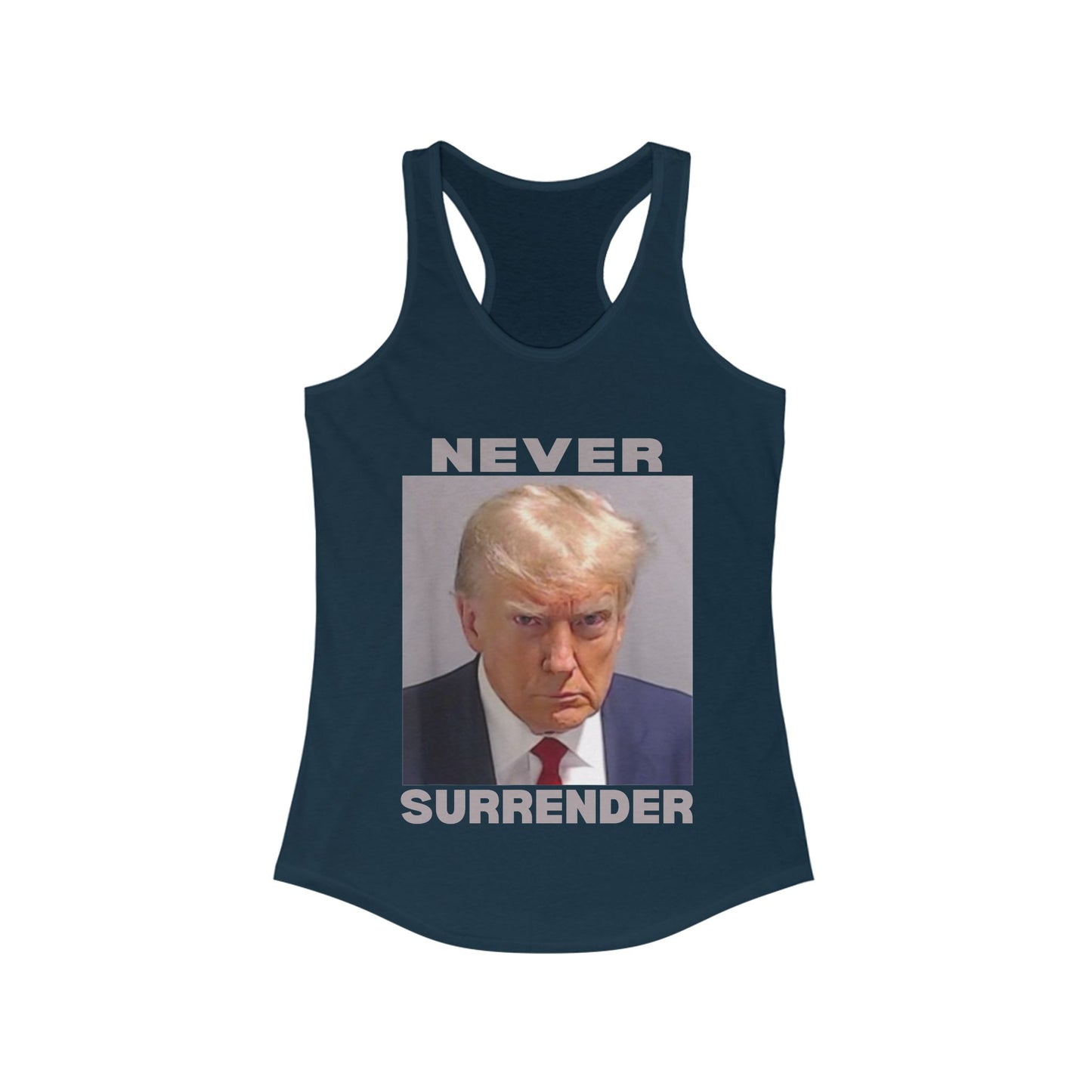 Trump Mugshot Never Surrender Women's Ideal Racerback Tank