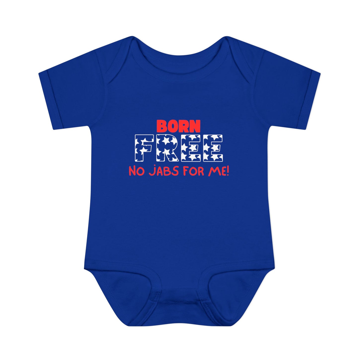 Born FREE, No Jabs For Me! Infant Baby Rib Bodysuit