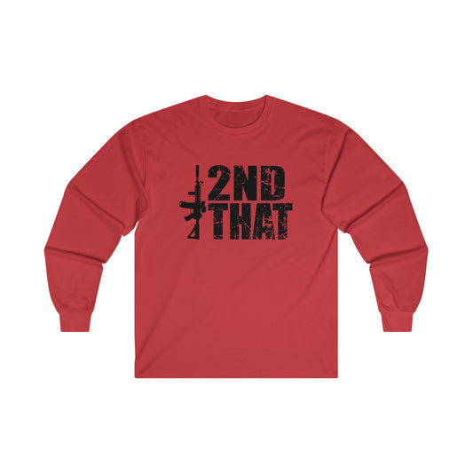 I Second That Unisex Ultra Cotton Long Sleeve Tee